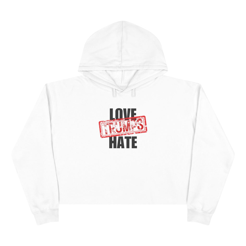 Love Trumps Hate Crop Hoodie - Clothing, Hoodies - EpiAl's Shop