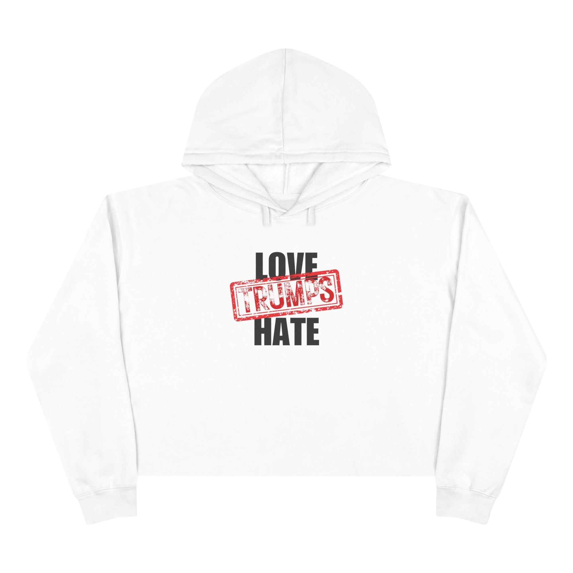 Love Trumps Hate Crop Hoodie - Clothing, Hoodies - EpiAl's Shop