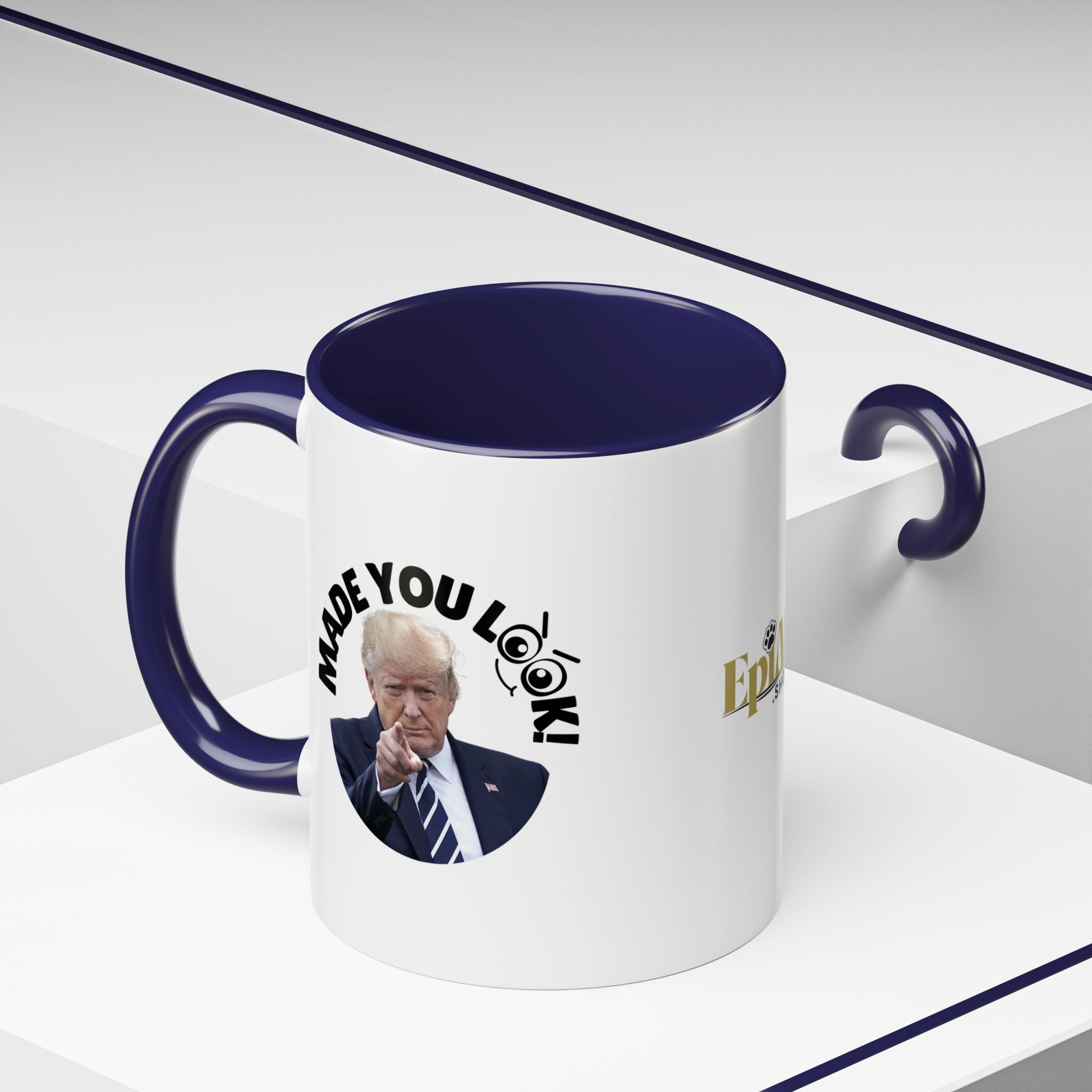 Made You Look! Accent Coffee Mug - 11oz & 15oz - Funny Political Gift - Drinkware, Coffee Mugs - EpiAl's Shop