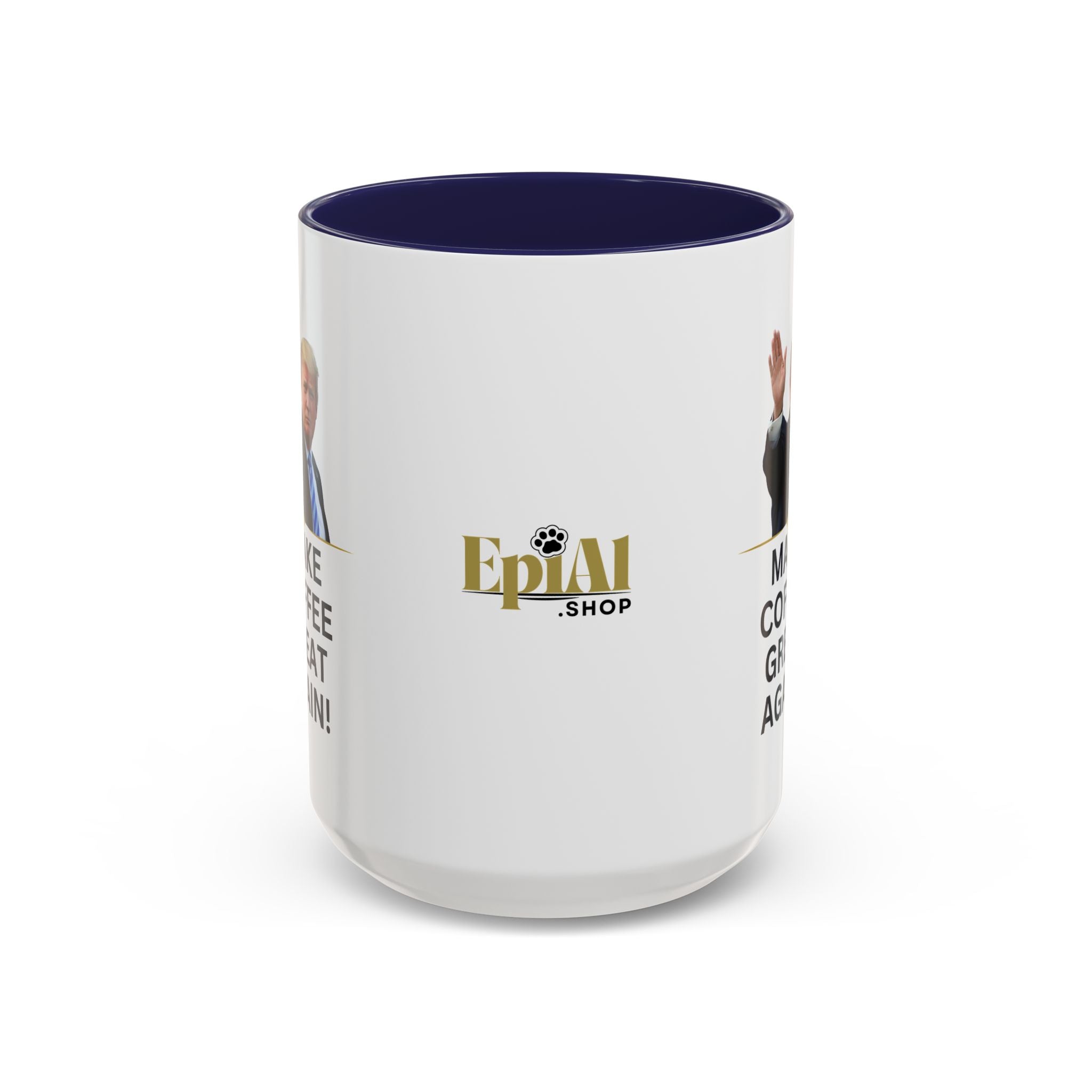 Make Coffee Great Again Mug - 11 & 15oz - Drinkware, Coffee Mugs - EpiAl's Shop