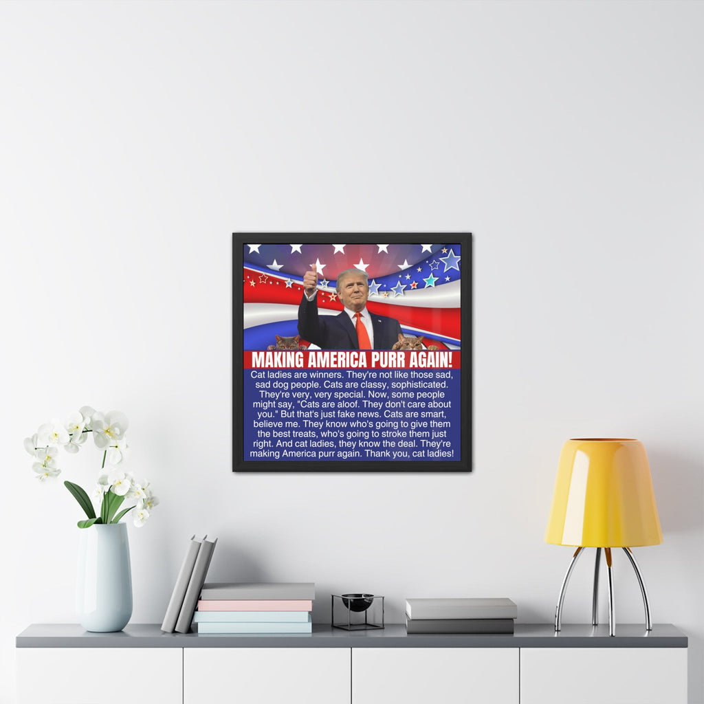 Making America Purr Again Framed Posters - Decor, Home, Artwork - EpiAl's Shop
