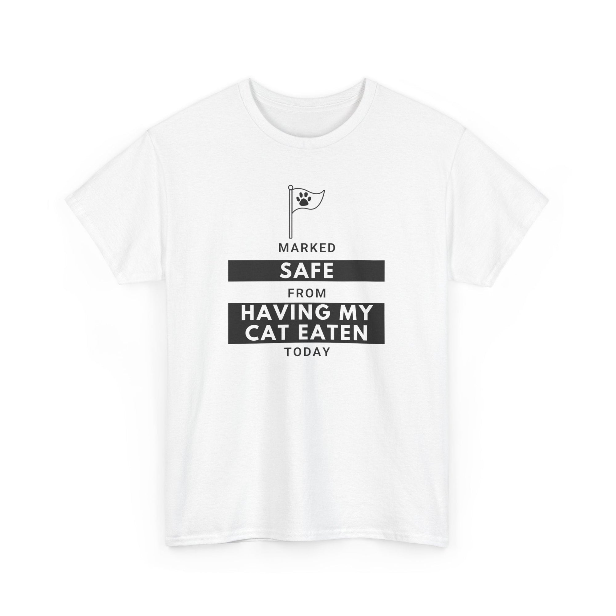 Marked Safe from Having My Cat Eaten Unisex Heavy Cotton Tee - T-Shirt - EpiAl's Shop