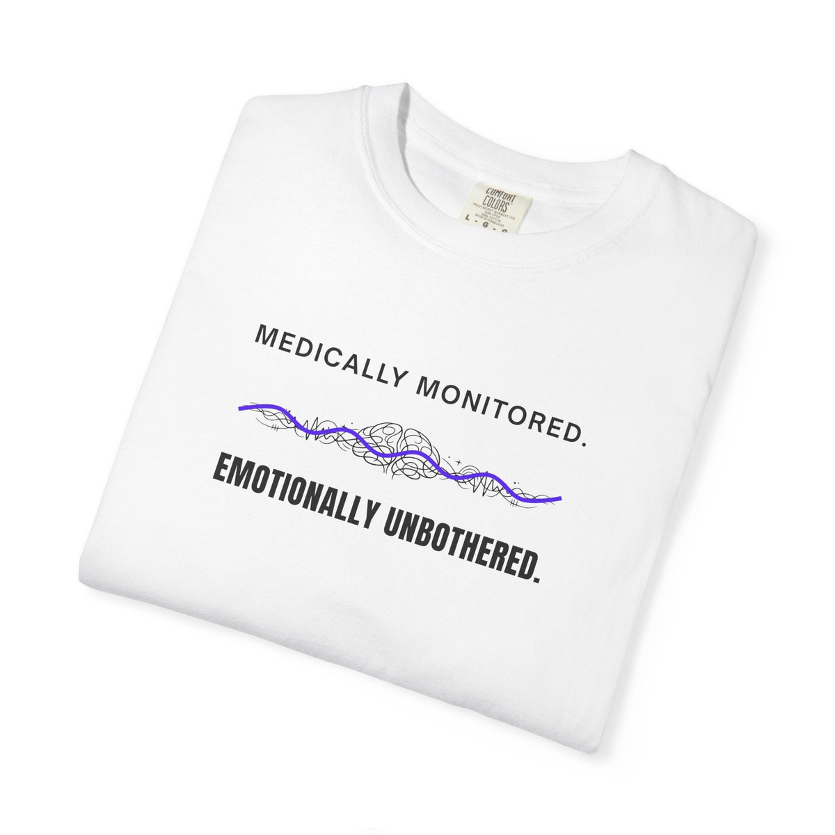 Medically Monitored. Emotionally Unbothered. – Epilepsy Awareness T-Shirt - Clothing, Unisex, T-Shirts - EpiAl's Shop