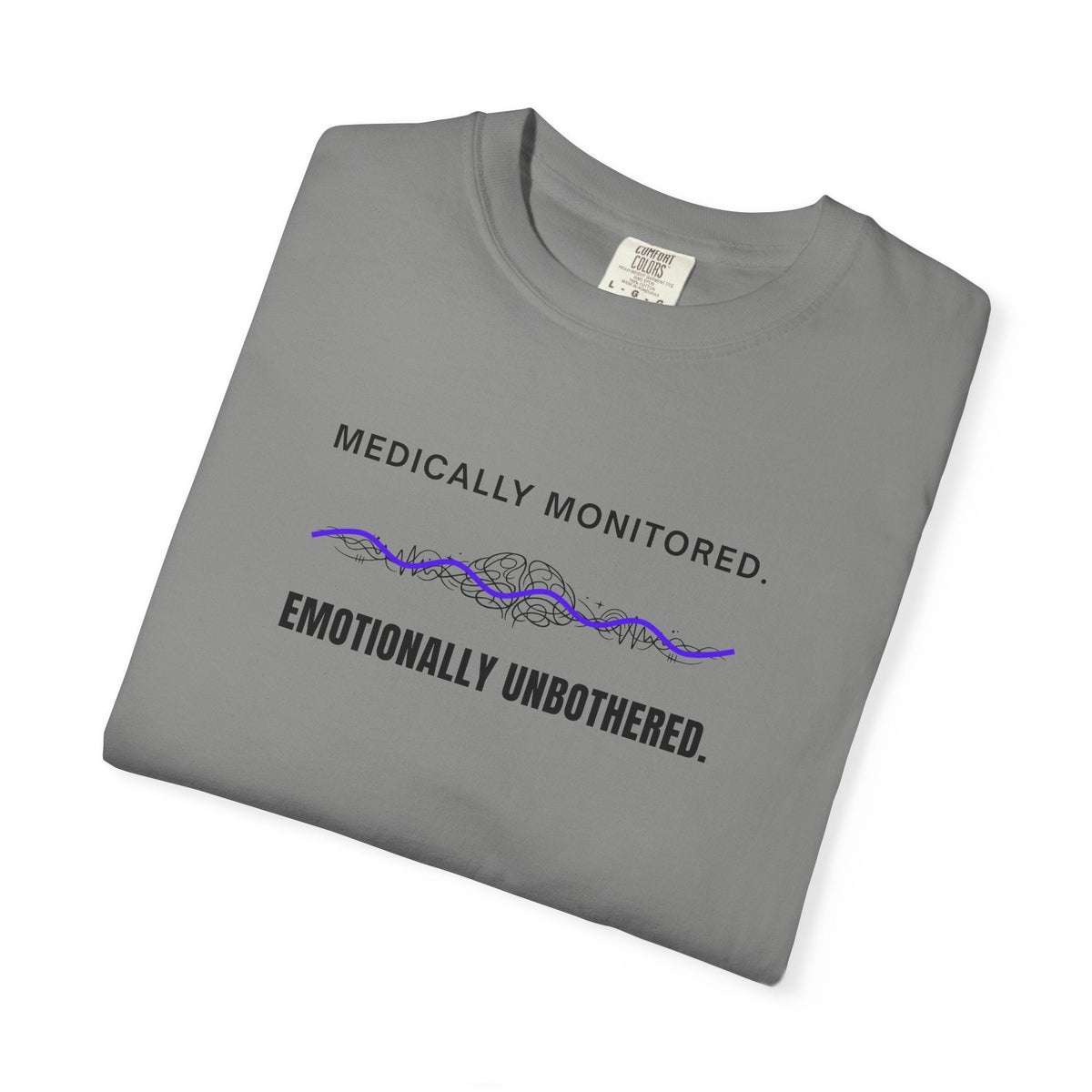 Medically Monitored. Emotionally Unbothered. – Epilepsy Awareness T-Shirt - Clothing, Unisex, T-Shirts - EpiAl's Shop