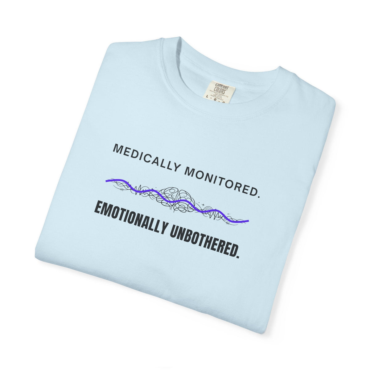 Medically Monitored. Emotionally Unbothered. – Epilepsy Awareness T-Shirt - Clothing, Unisex, T-Shirts - EpiAl's Shop