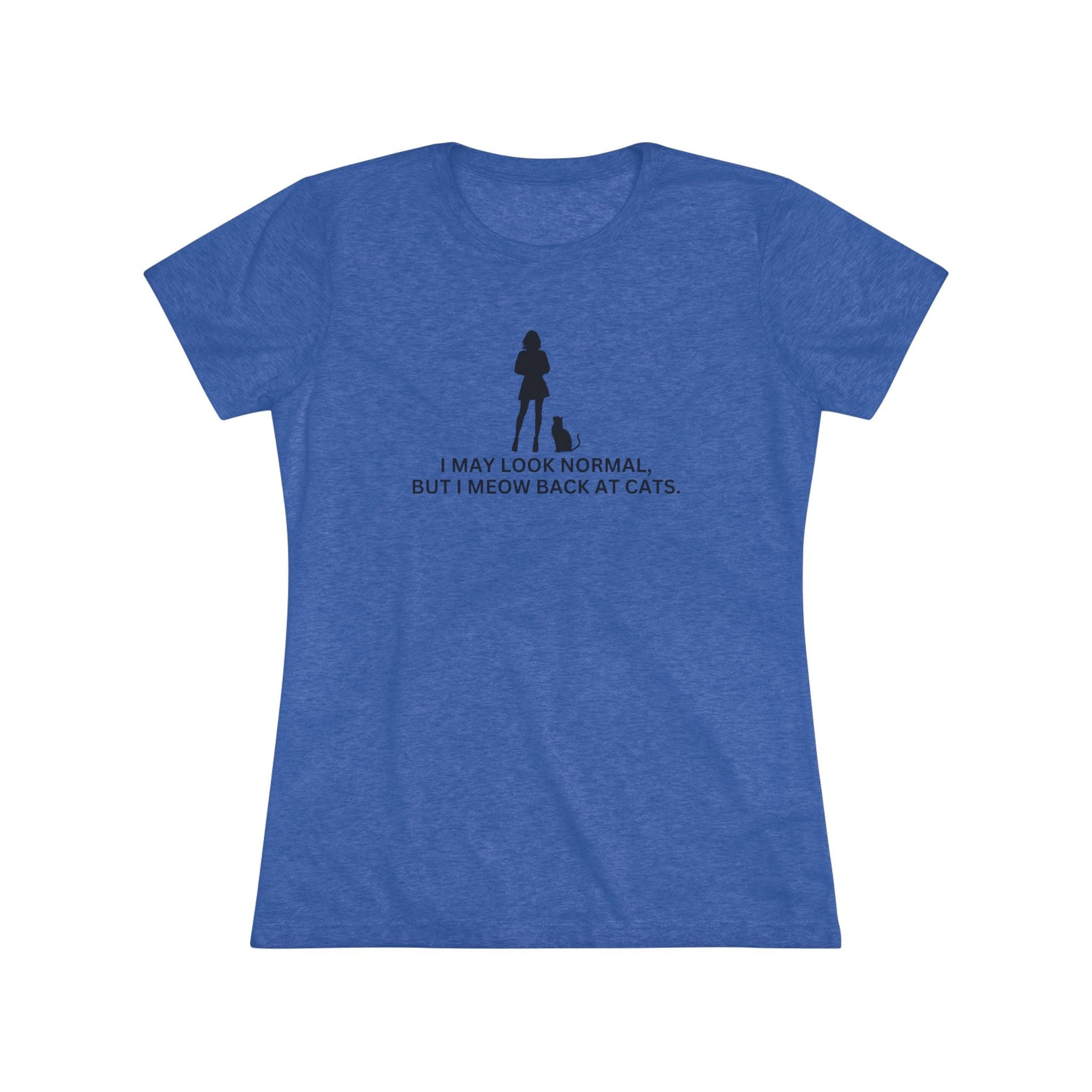 Meow at Cats Women's Triblend Tee - T - Shirt - Epileptic Al’s Shop