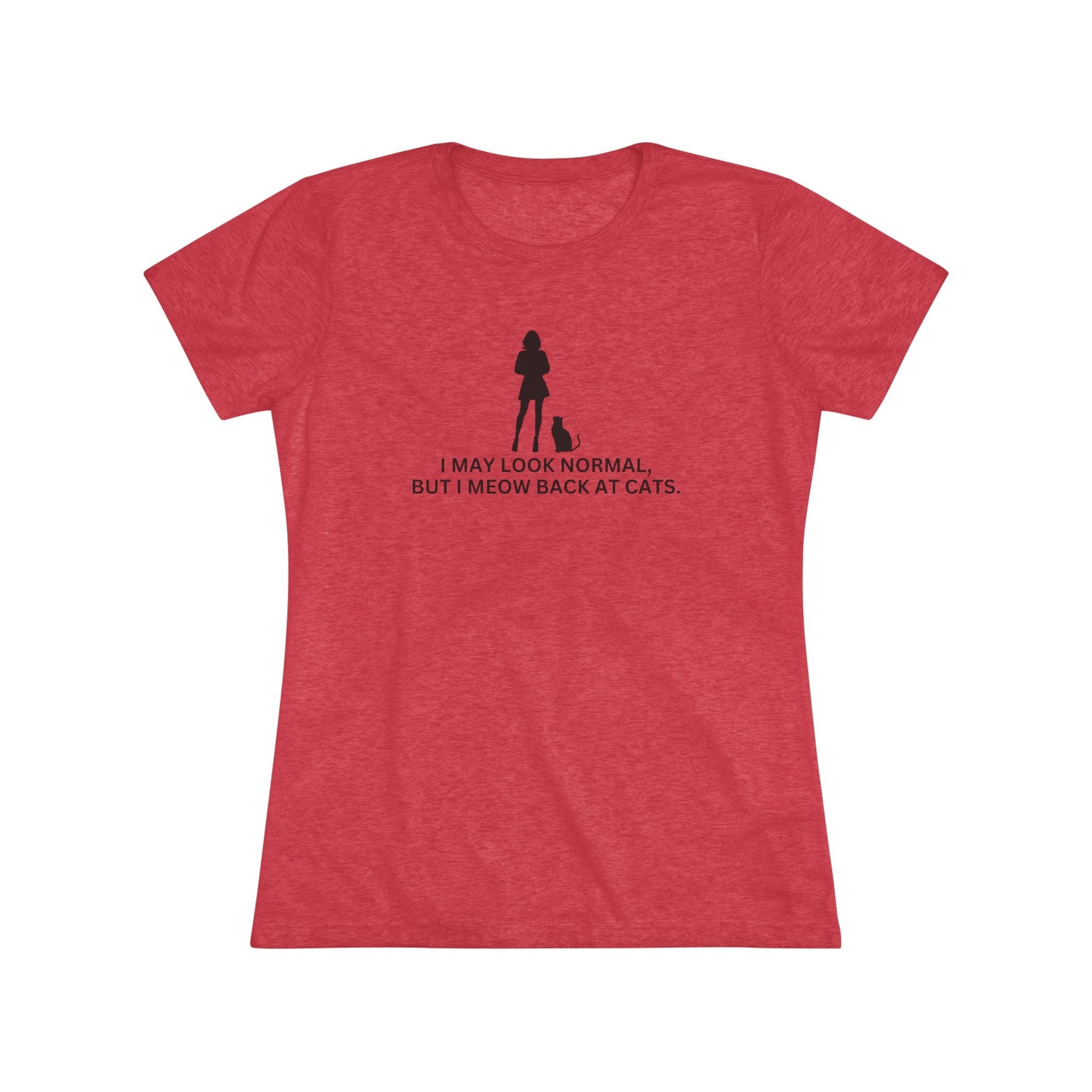 Meow at Cats Women's Triblend Tee - T - Shirt - Epileptic Al’s Shop