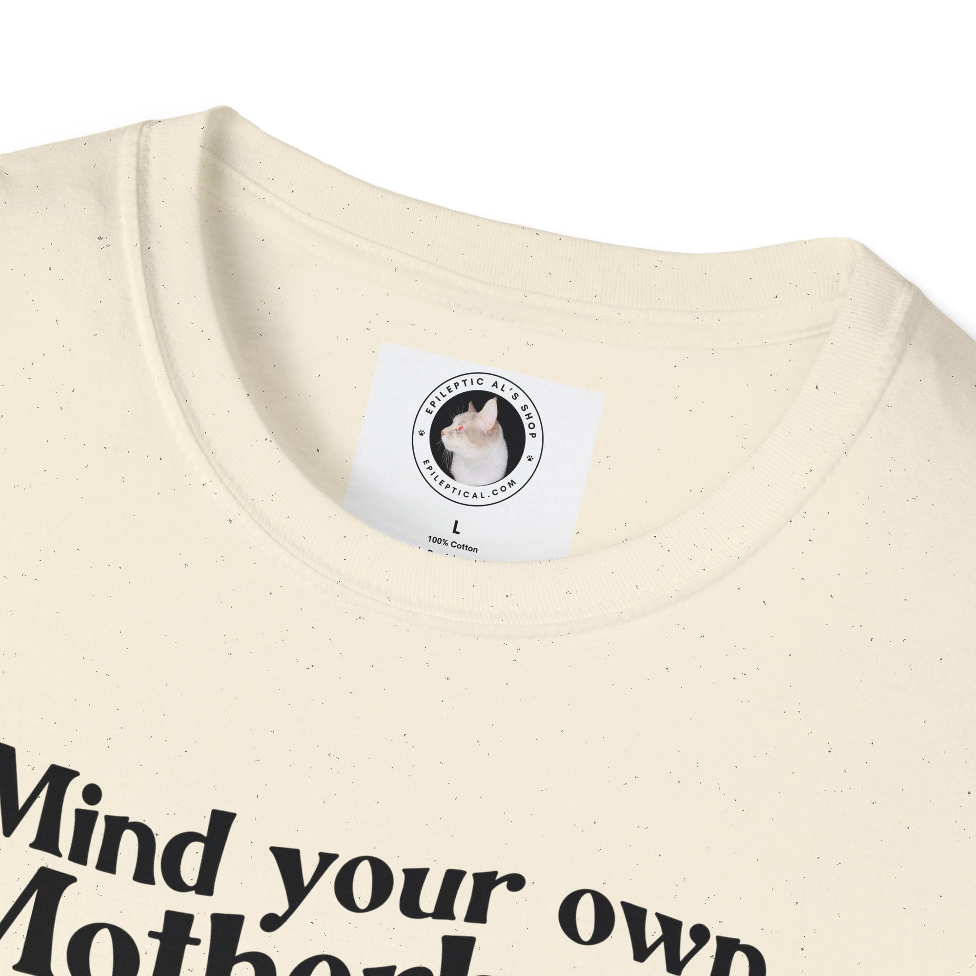 Mind Your Own Motherhood Unisex Softstyle T - Shirt - T - Shirt - Epileptic Al’s Shop