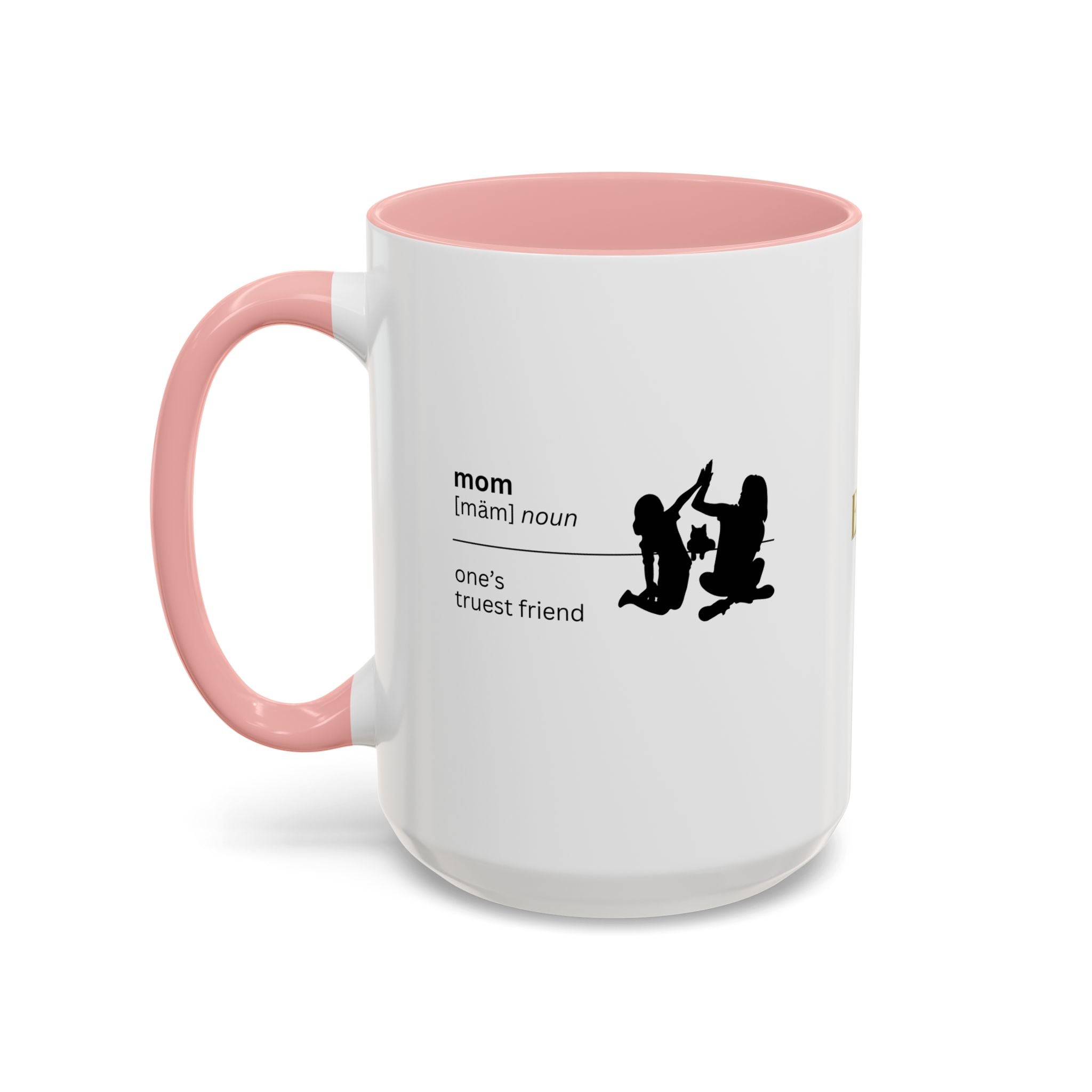 Mom Definition Coffee Mug - Truest Friend | Gift for Mother's Day - Drinkware, Coffee Mugs - EpiAl's Shop