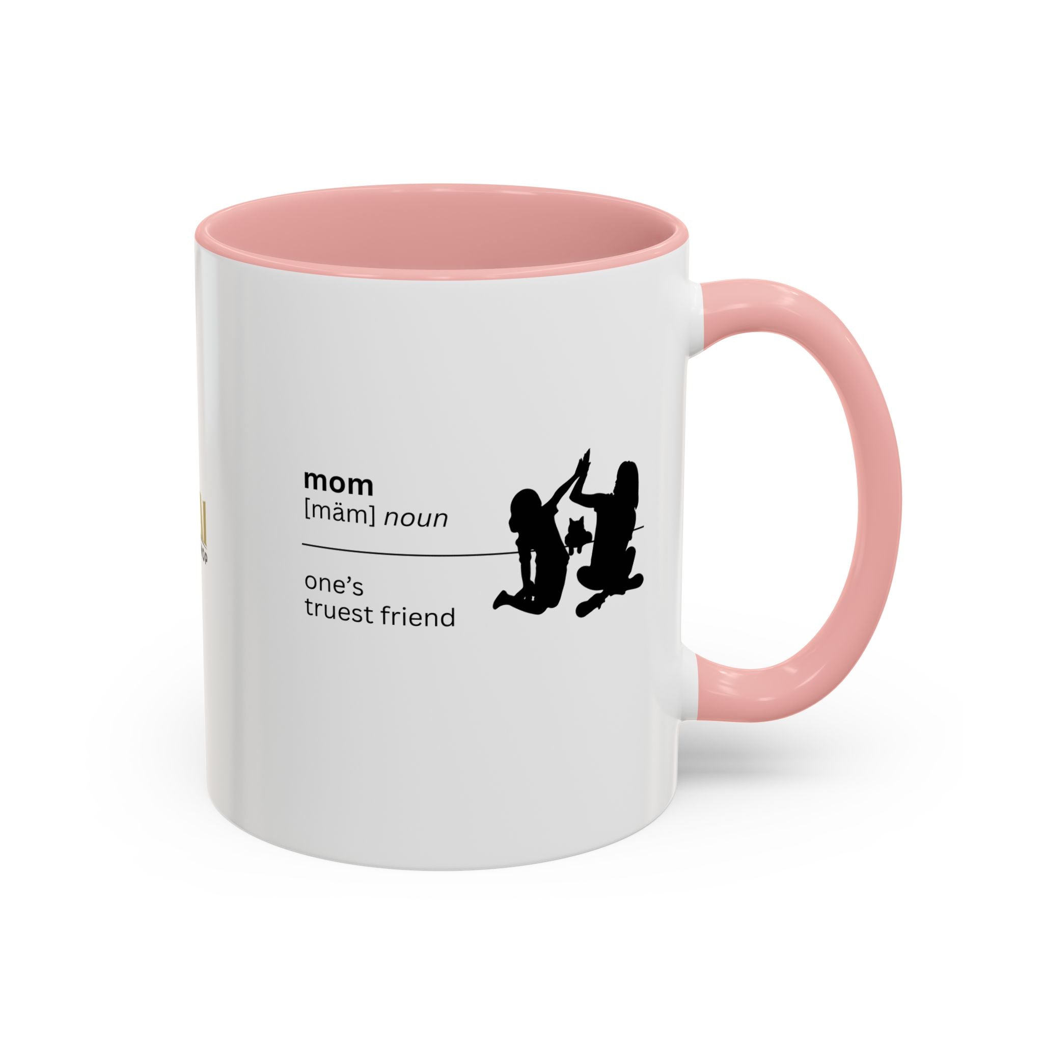 Mom Definition Coffee Mug - Truest Friend | Gift for Mother's Day - Drinkware, Coffee Mugs - EpiAl's Shop
