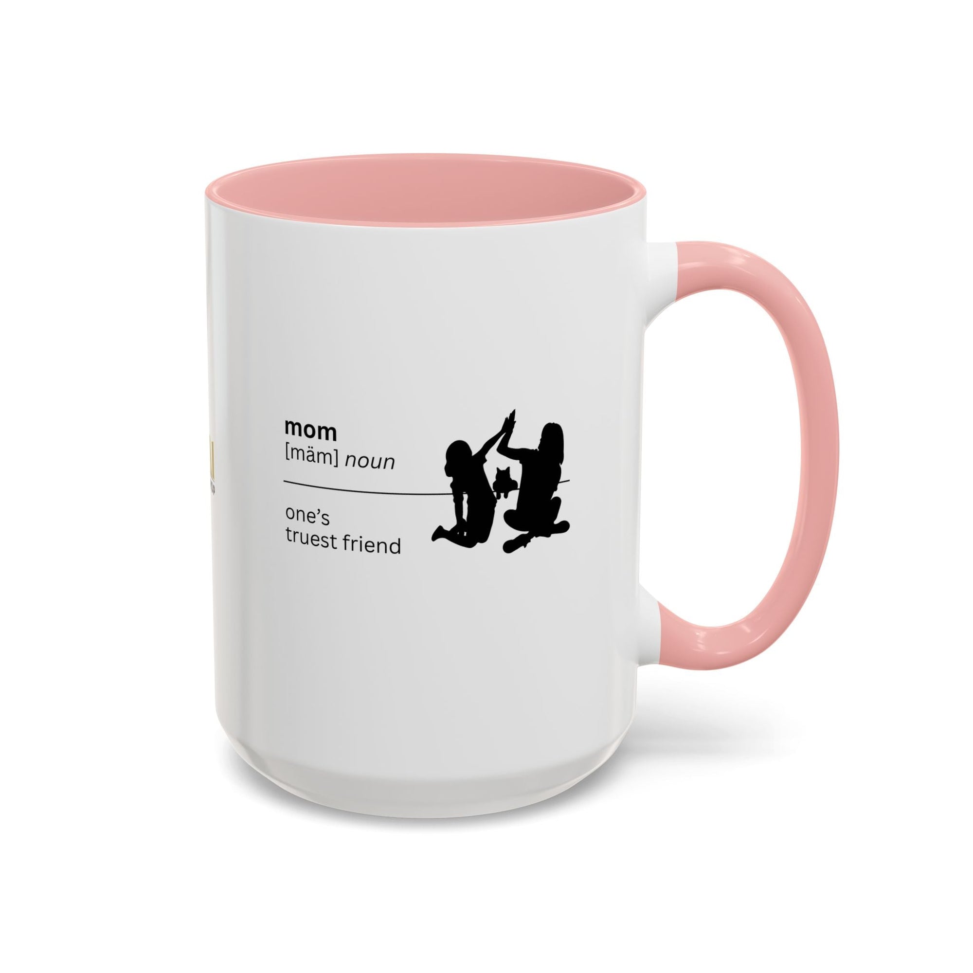 Mom Definition Coffee Mug - Truest Friend | Gift for Mother's Day - Drinkware, Coffee Mugs - EpiAl's Shop