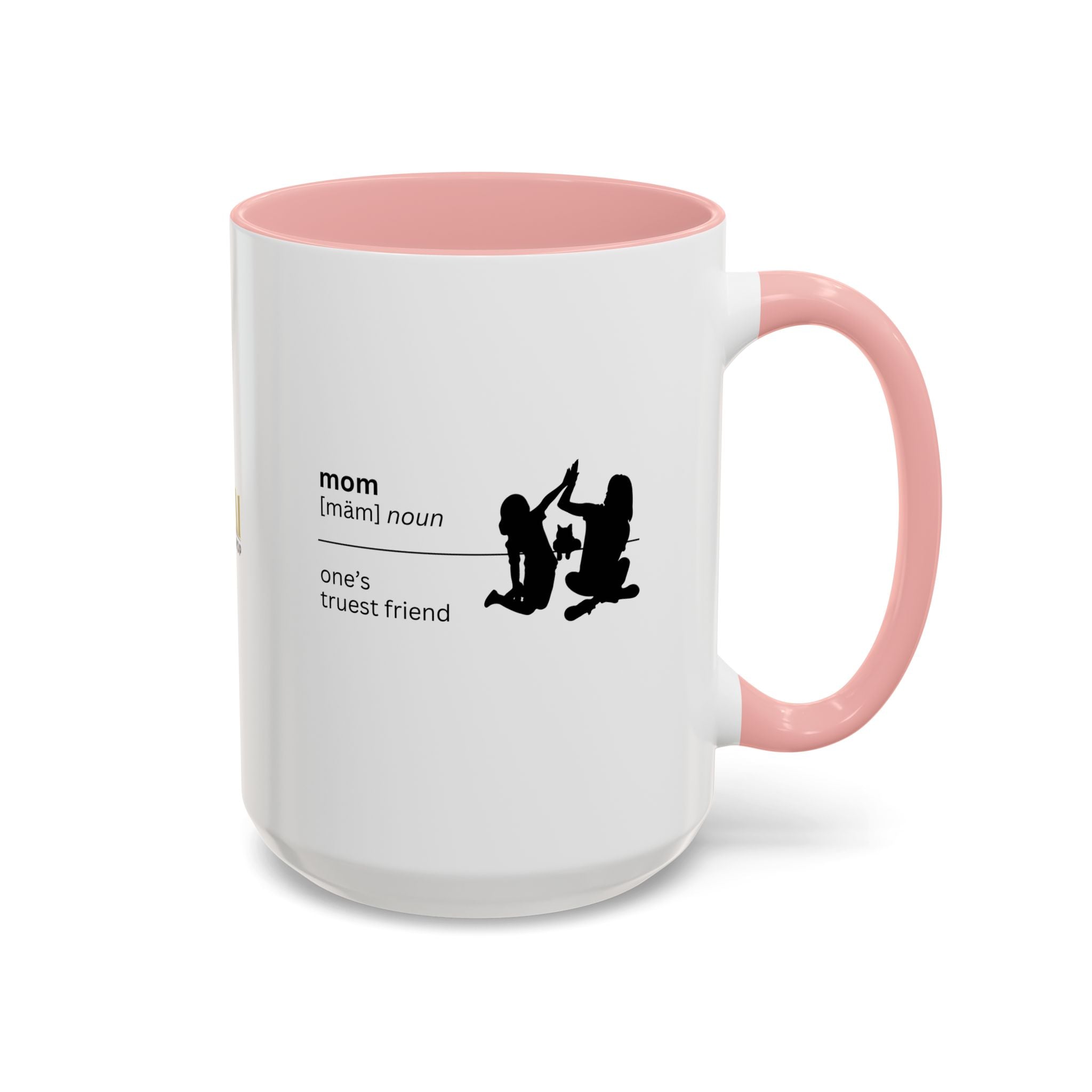 Mom Definition Coffee Mug - Truest Friend | Gift for Mother's Day - Drinkware, Coffee Mugs - EpiAl's Shop