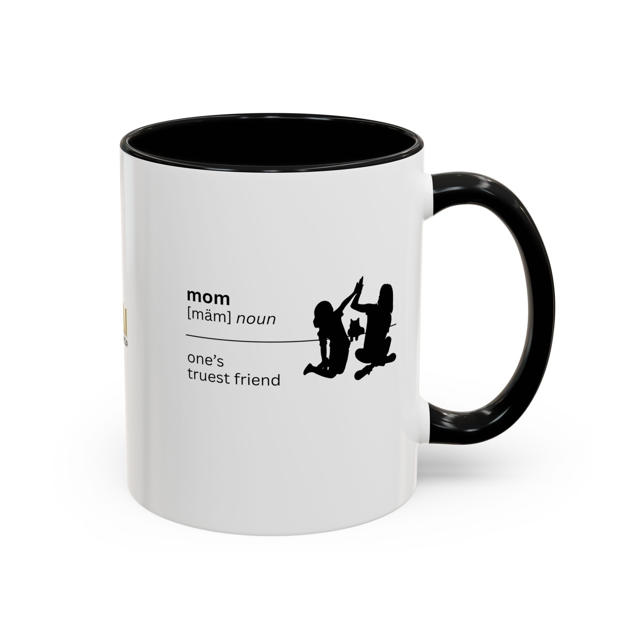 Mom Definition Coffee Mug - Truest Friend | Gift for Mother's Day - Drinkware, Coffee Mugs - EpiAl's Shop