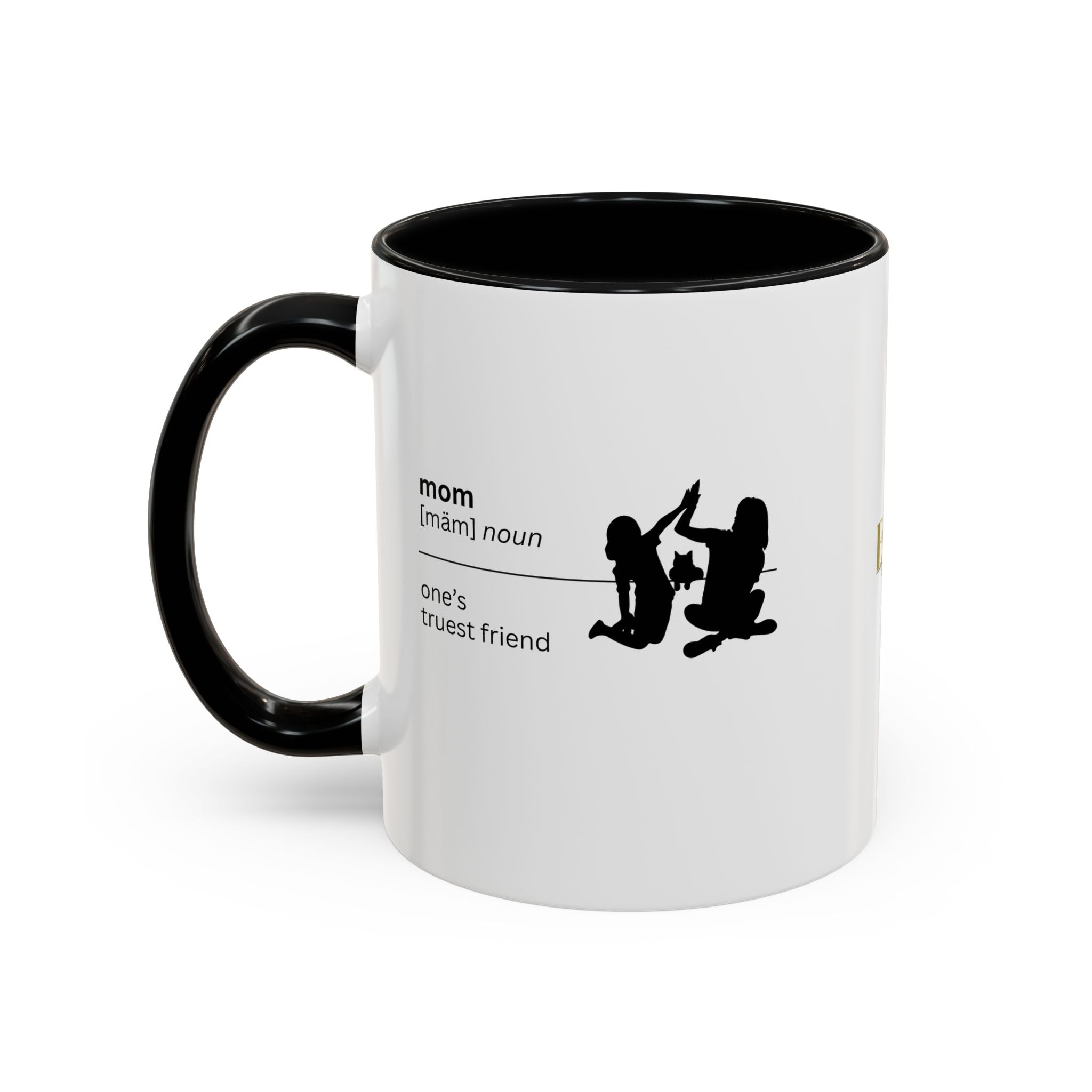Mom Definition Coffee Mug - Truest Friend | Gift for Mother's Day - Drinkware, Coffee Mugs - EpiAl's Shop