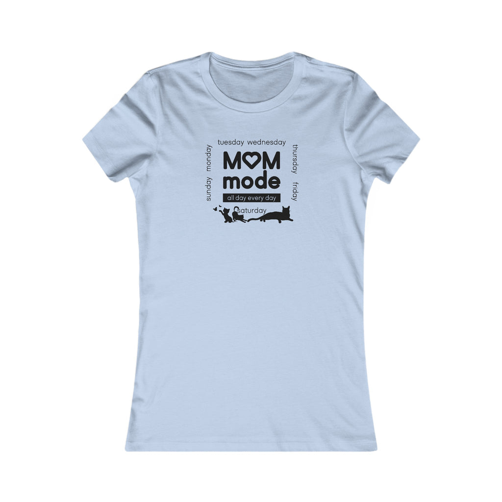 Mom Mode Women's Favorite Tee - T - Shirt - Epileptic Al’s Shop