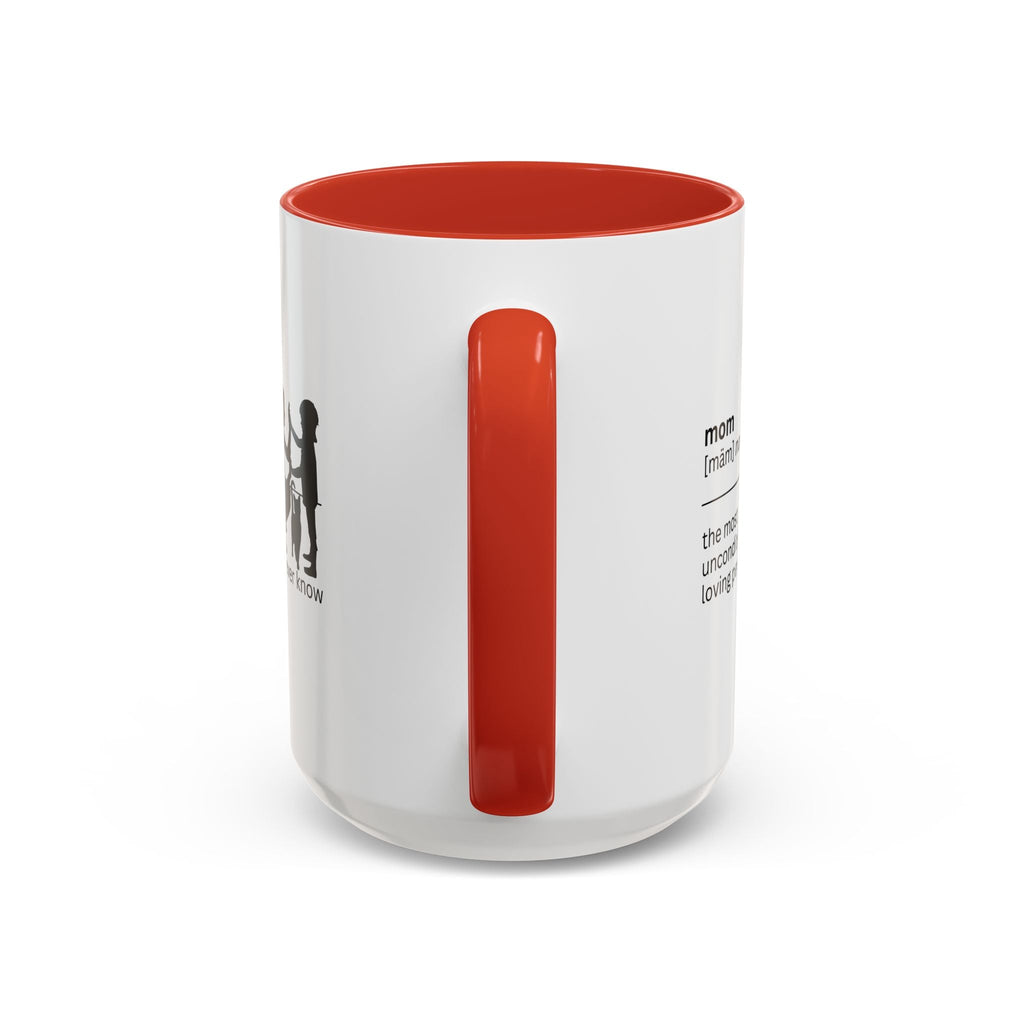 Mom Unconditional Love Coffee Mug - 11oz & 15oz Accent Mugs - Drinkware, Coffee Mugs - EpiAl's Shop