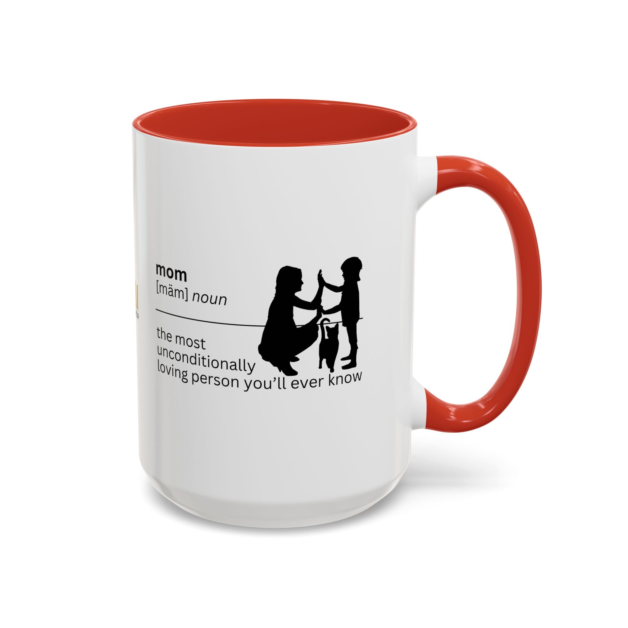 Mom Unconditional Love Coffee Mug - 11oz & 15oz Accent Mugs - Drinkware, Coffee Mugs - EpiAl's Shop