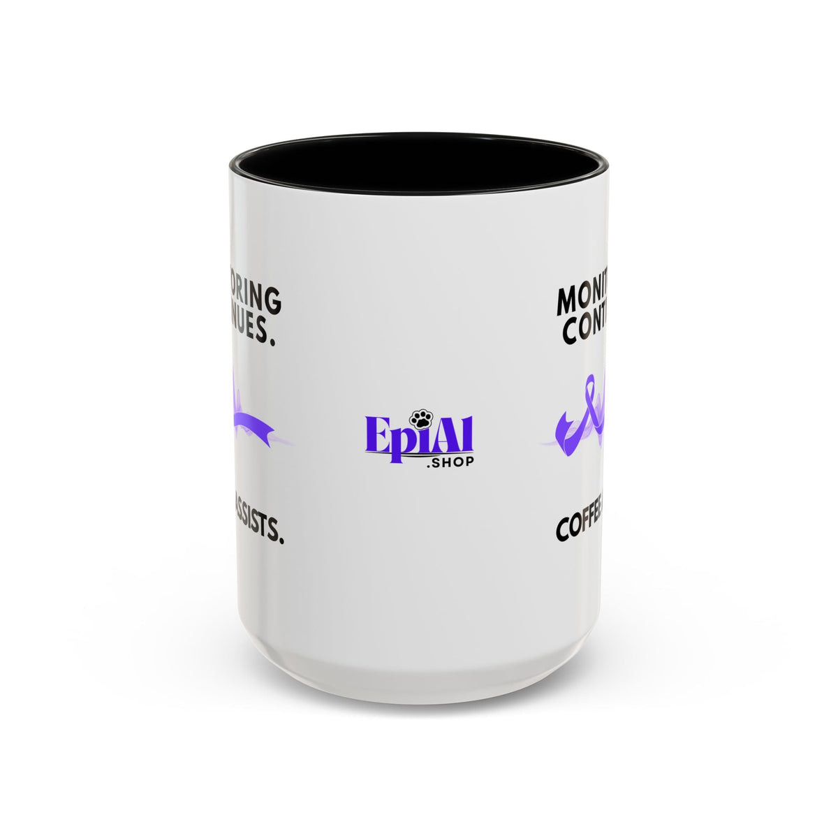Monitoring Continues. Coffee Assists. Epilepsy Awareness Mug - Drinkware, Coffee Mugs - EpiAl's Shop