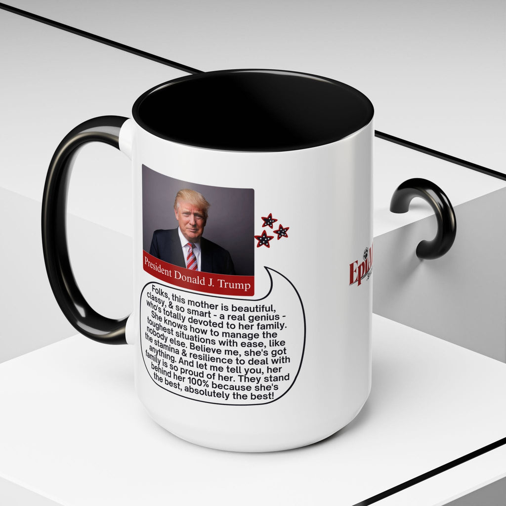 Mothers' Day Coffee Mug featuring President Donald J. Trump - Drinkware, Coffee Mugs - EpiAl's Shop