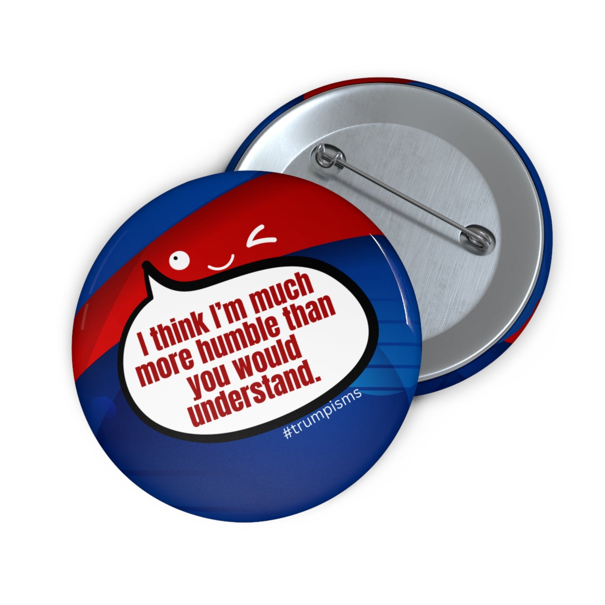 Much More Humble: Trumpisms Pin Buttons - Collectibles, Pinback Buttons - EpiAl's Shop