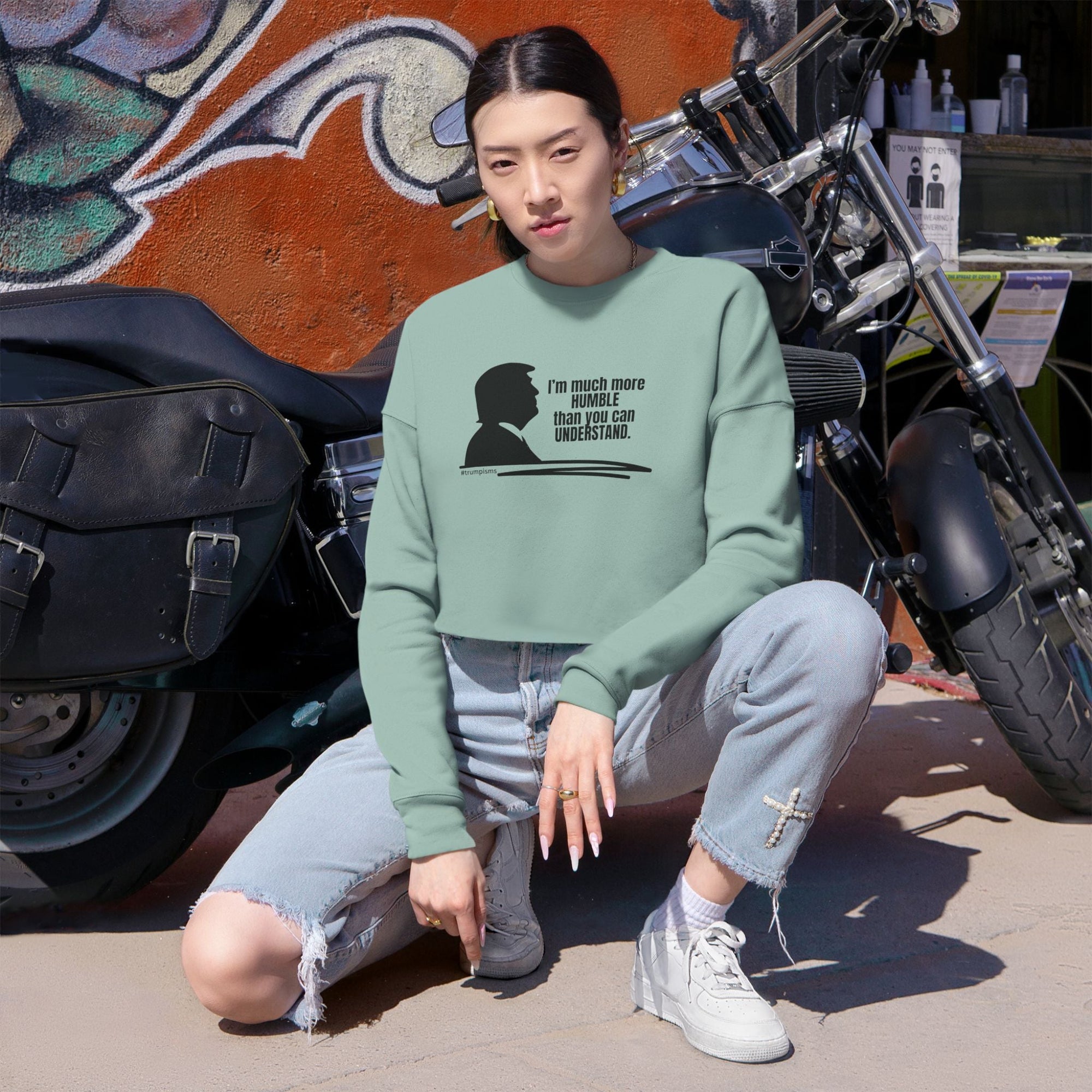 Much More Humble: Trumpisms Women's Cropped Sweatshirt - Clothing, Sweatshirts, Crop - EpiAl's Shop