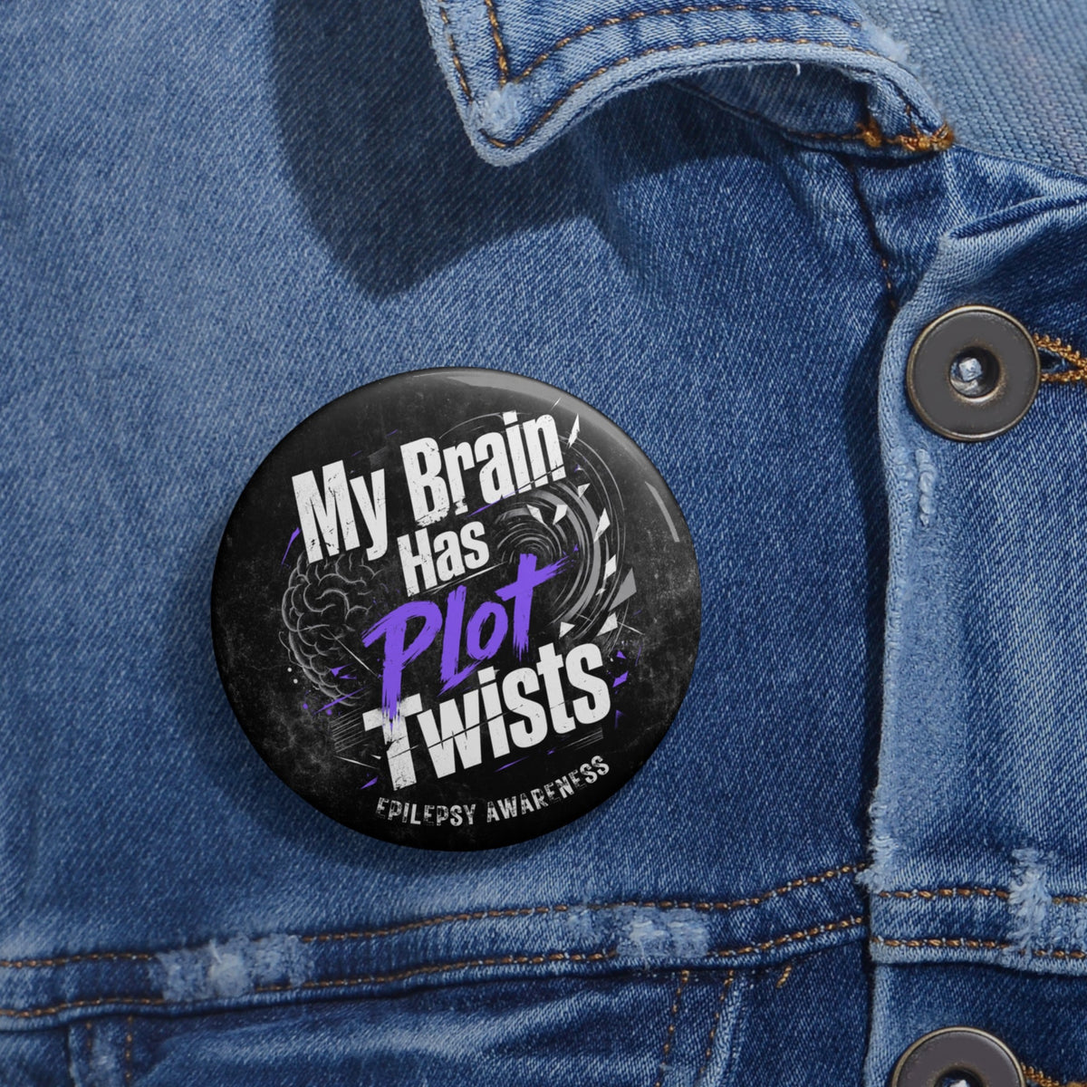 My Brain Has Plot Twists Epilepsy Awareness Pinback Button - Buttons, Pinback - EpiAl's Shop