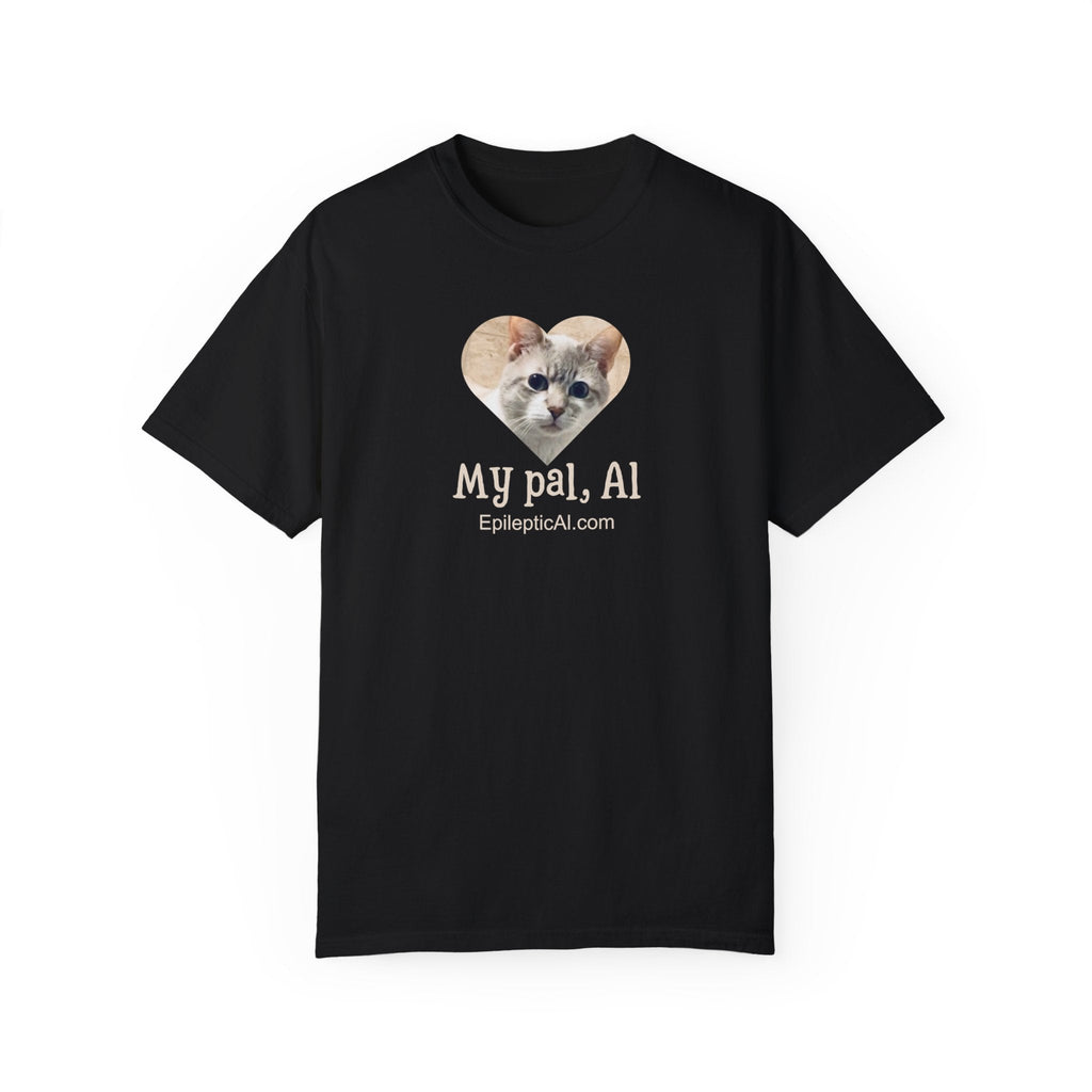 My Pal Al Unisex Garment - Dyed T - shirt - T - Shirt - Epileptic Al’s Shop