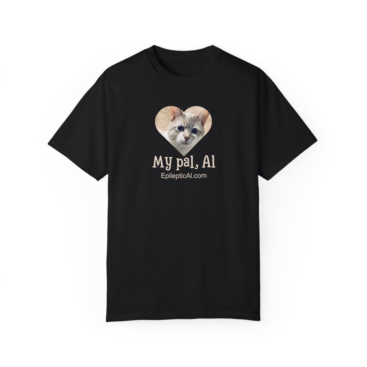 My Pal Al Unisex Garment - Dyed T - shirt - T - Shirt - Epileptic Al’s Shop