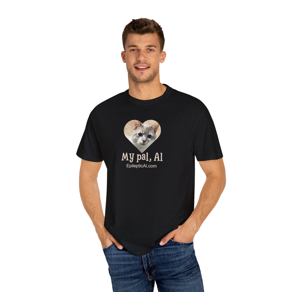 My Pal Al Unisex Garment - Dyed T - shirt - T - Shirt - Epileptic Al’s Shop
