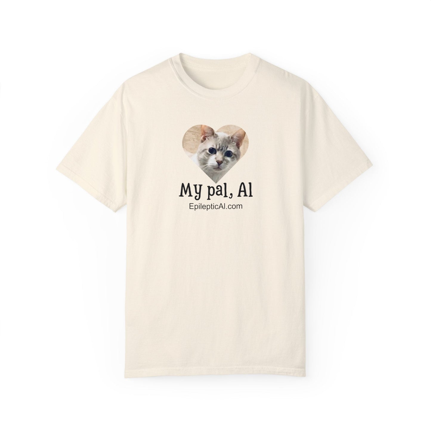 My Pal Al Unisex Garment - Dyed T - shirt - T - Shirt - Epileptic Al’s Shop
