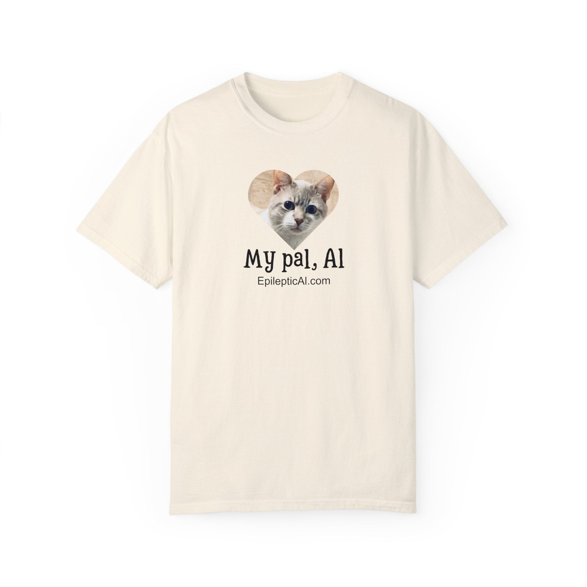 My Pal Al Unisex Garment - Dyed T - shirt - T - Shirt - Epileptic Al’s Shop