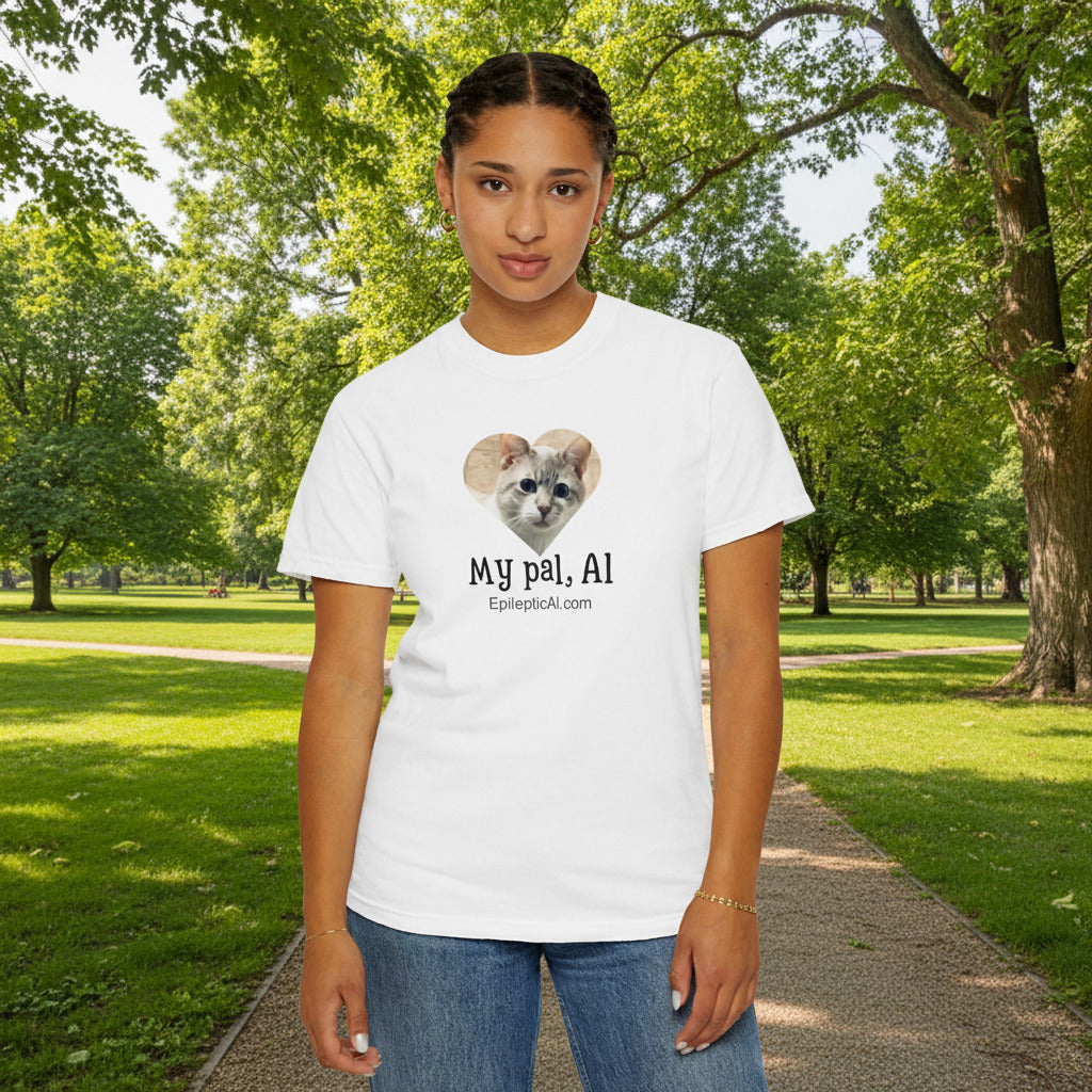 My Pal Al Unisex Garment-Dyed T-shirt - EpiAl's Shop