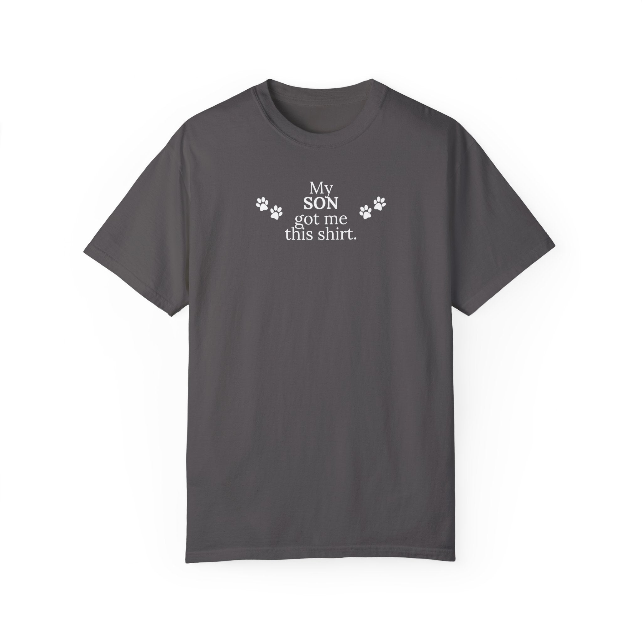 My Son Unisex Garment-Dyed T-shirt - EpiAl's Shop