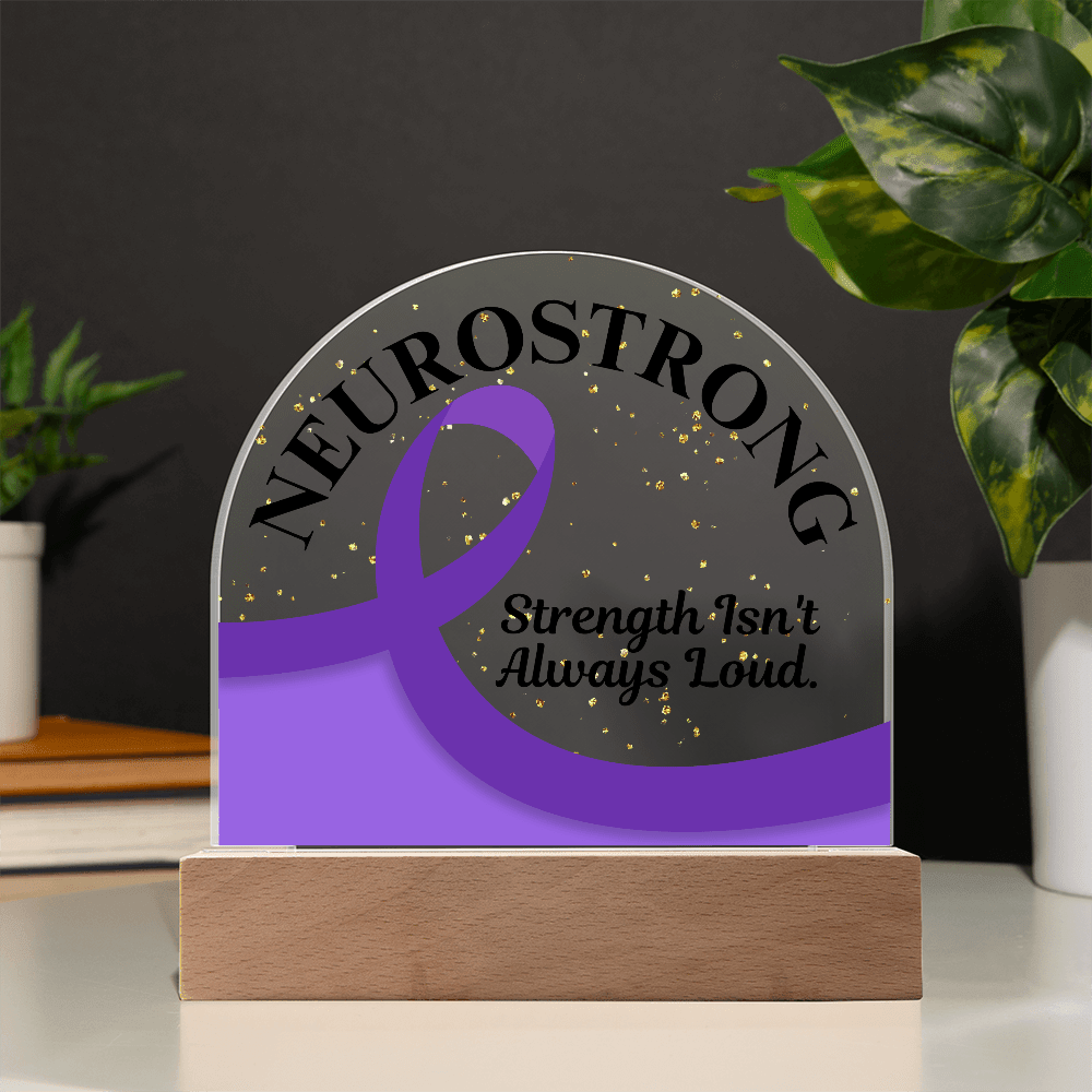 Neurostrong Acrylic Plaque – Strength Isn't Always Loud - Decor, Artwork, Plaques - EpiAl's Shop