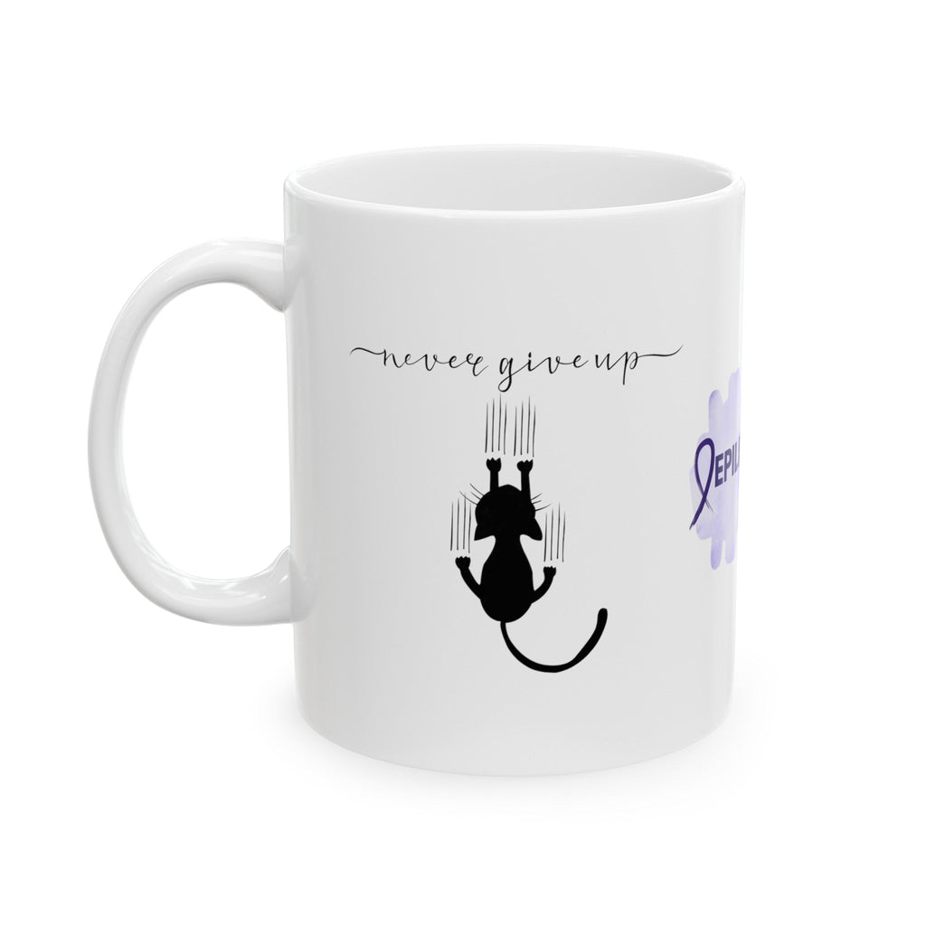 Never Give Up Ceramic Mug 11oz - Mug - Epileptic Al’s Shop
