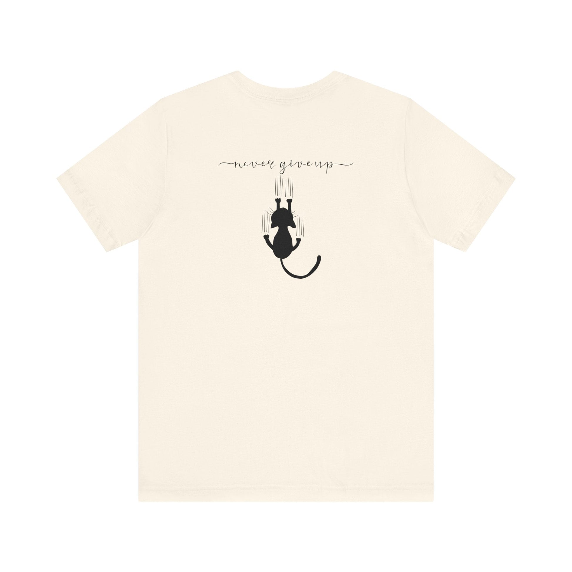 Never Give Up Unisex Jersey Short Sleeve Tee - T - Shirt - Epileptic Al’s Shop