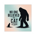 No One Believed the Cat Either Bigfoot Sticker - Decals & Stickers - EpiAl's Shop