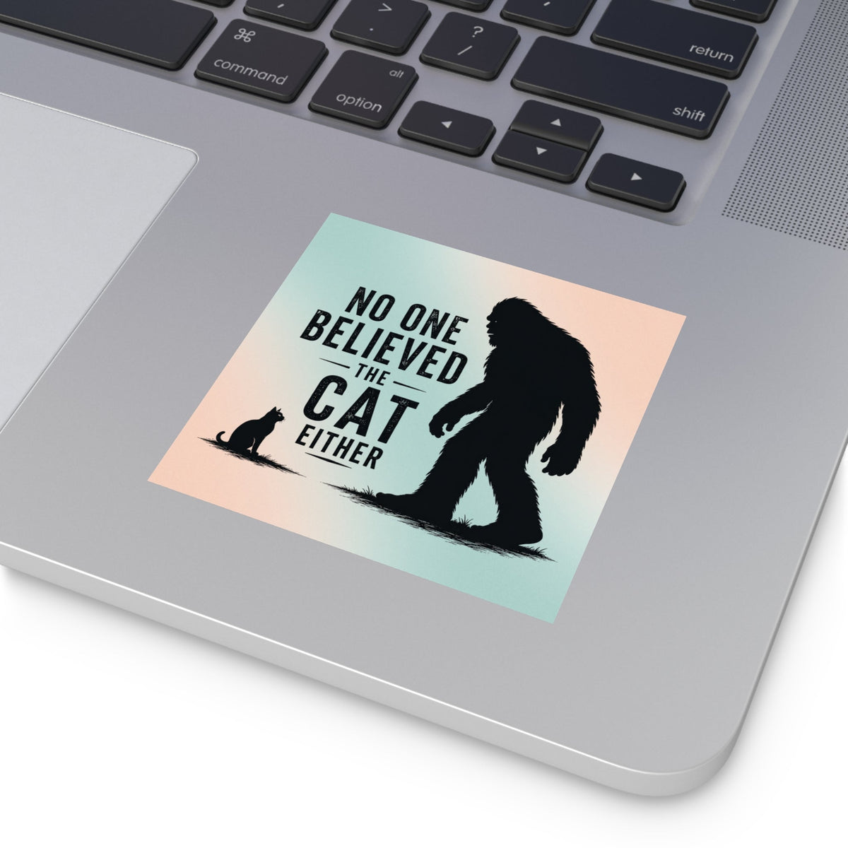 No One Believed the Cat Either Bigfoot Sticker - Decals & Stickers - EpiAl's Shop
