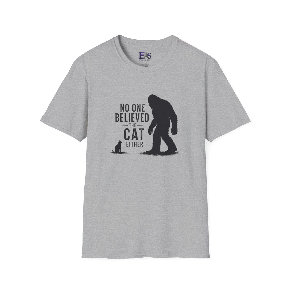 No One Believed the Cat Either T-Shirt - Clothing, Unisex, T-Shirts - EpiAl's Shop