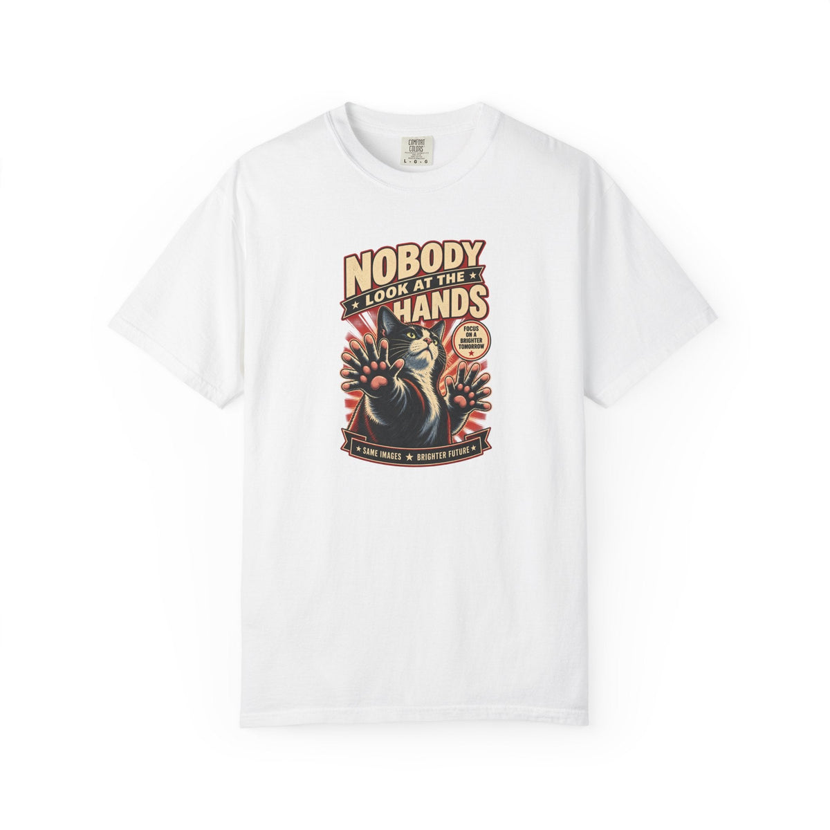 Nobody Look at the Hands AI Slop Comfort Colors T-Shirt - Clothing, Unisex, T-Shirts - EpiAl's Shop