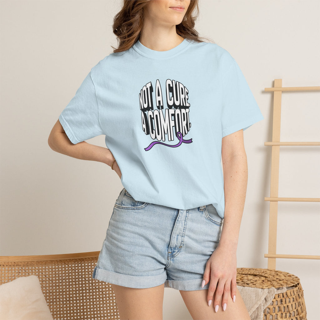 Not a Cure, a Comfort Garment-Dyed T-Shirt - Clothing, Unisex, T-Shirts - EpiAl's Shop