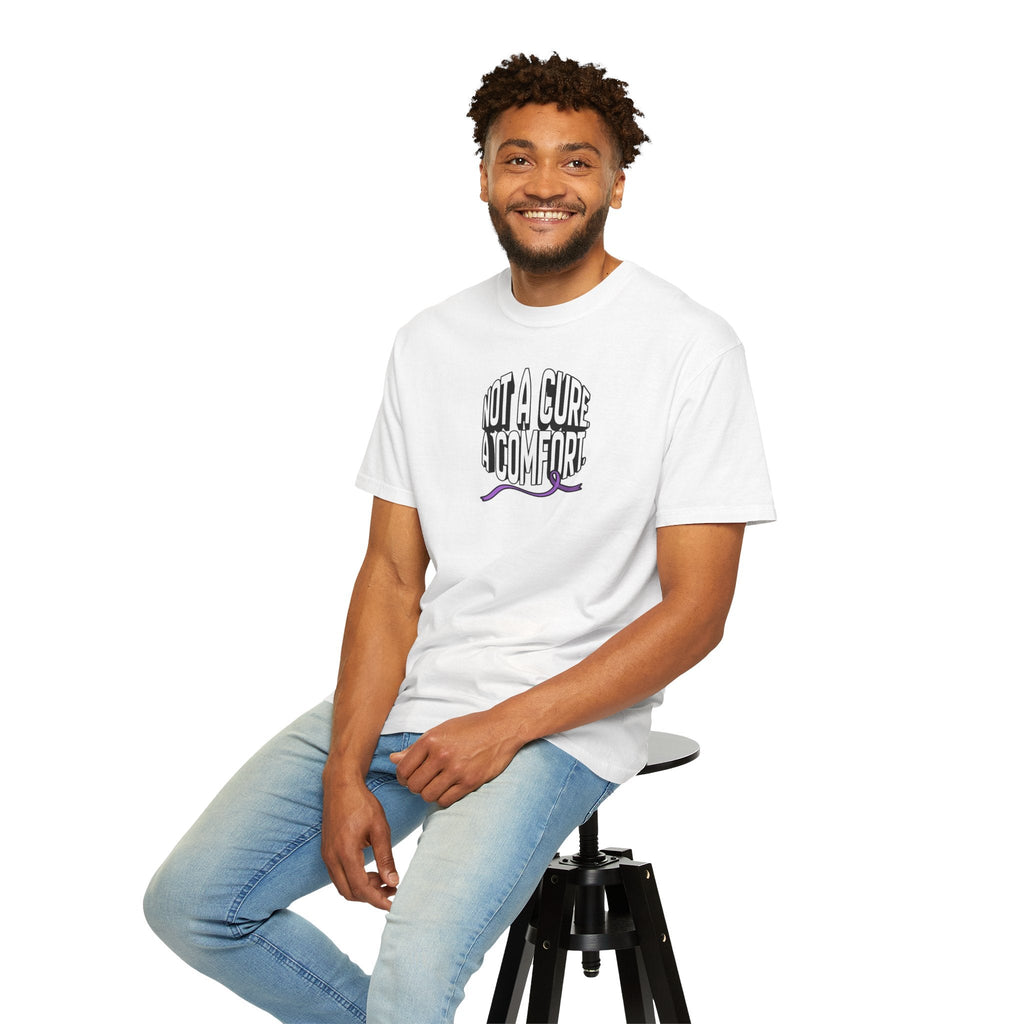 Not a Cure, a Comfort Garment-Dyed T-Shirt - Clothing, Unisex, T-Shirts - EpiAl's Shop