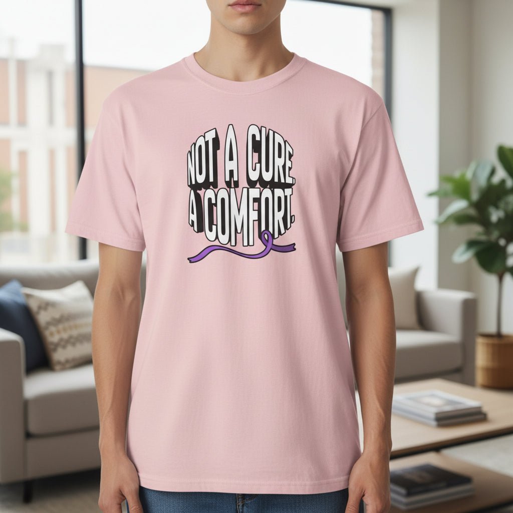 Not a Cure, a Comfort Garment-Dyed T-Shirt - Clothing, Unisex, T-Shirts - EpiAl's Shop