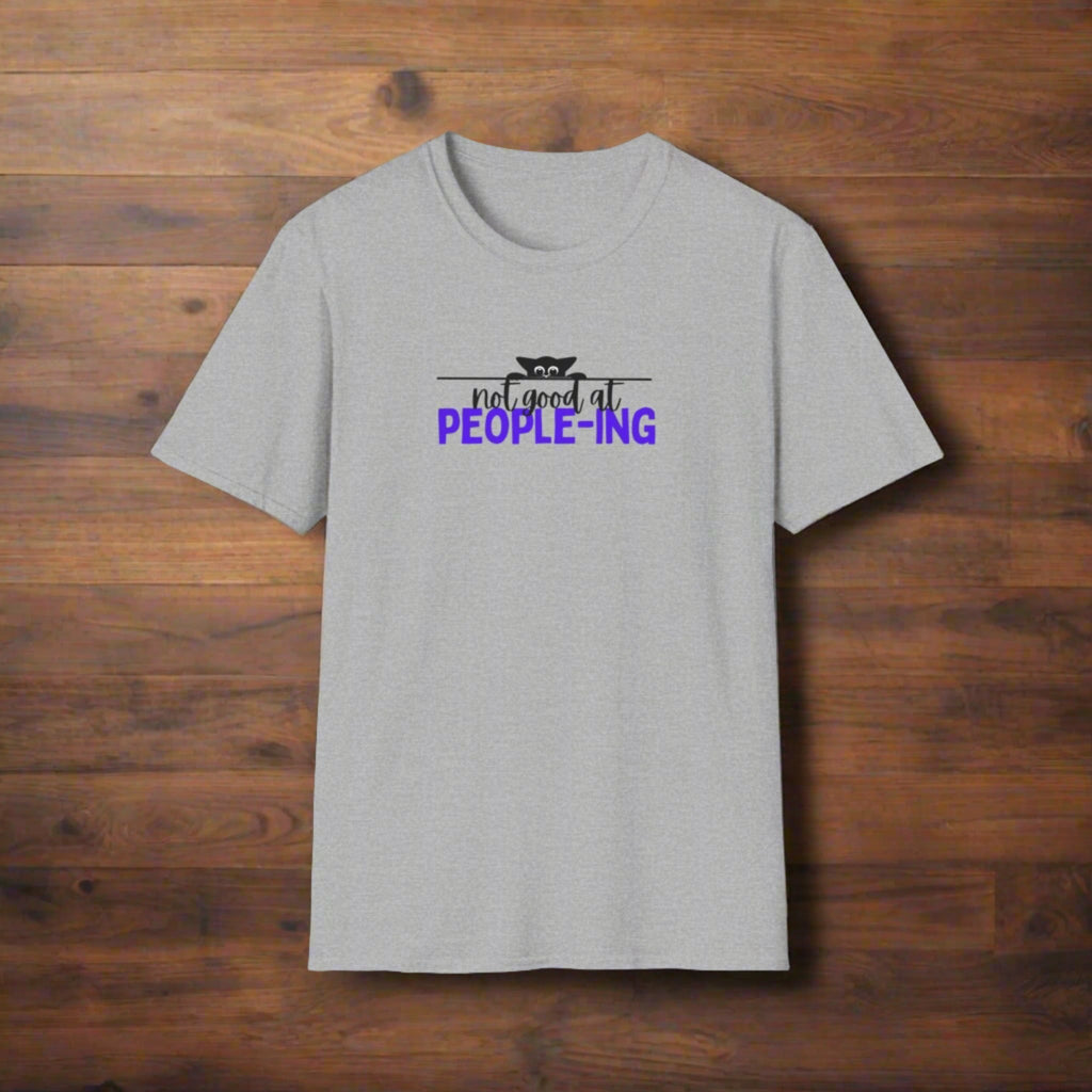 Not Good at People - ing Unisex Softstyle T - Shirt - T - Shirt - Epileptic Al’s Shop
