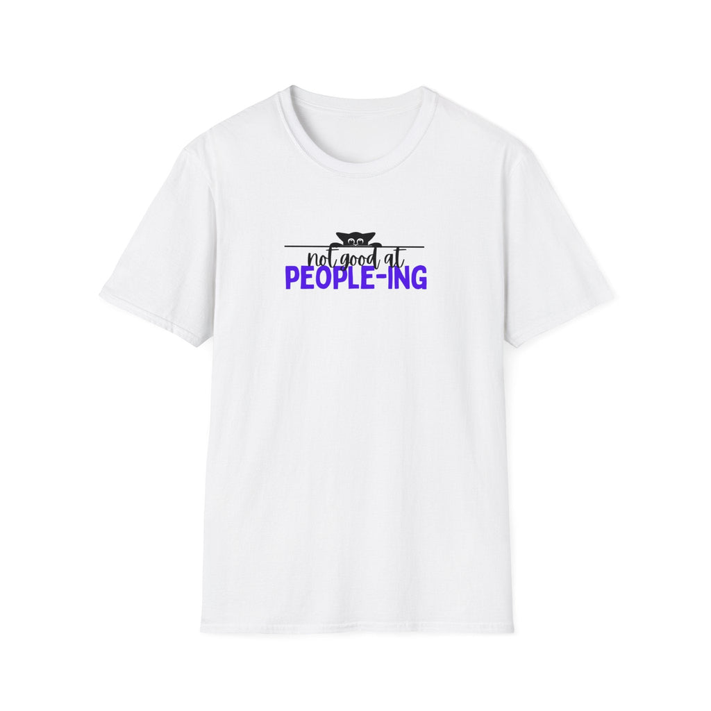 Not Good at People - ing Unisex Softstyle T - Shirt - T - Shirt - Epileptic Al’s Shop