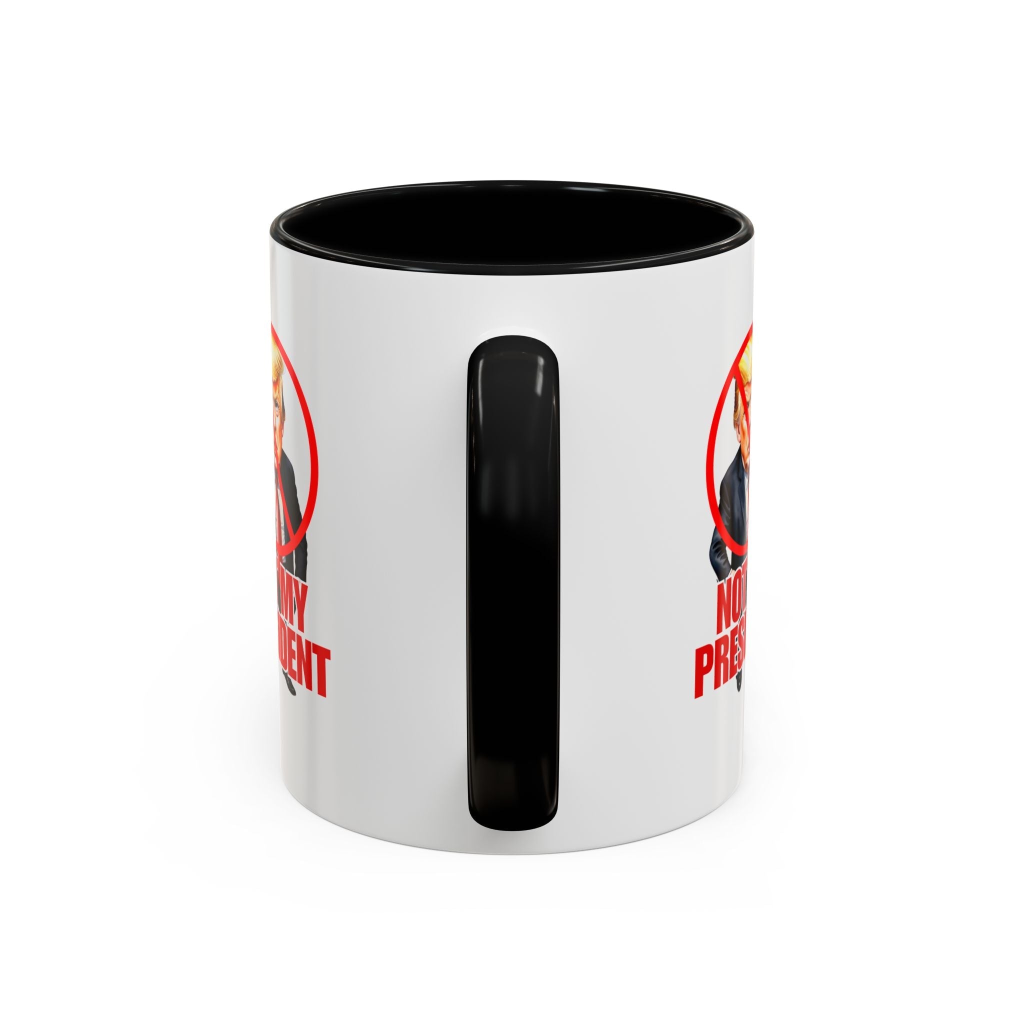 Not My President Coffee Mug - 11oz & 15oz Accent Mug for Political Activism - Drinkware, Coffee Mugs - EpiAl's Shop