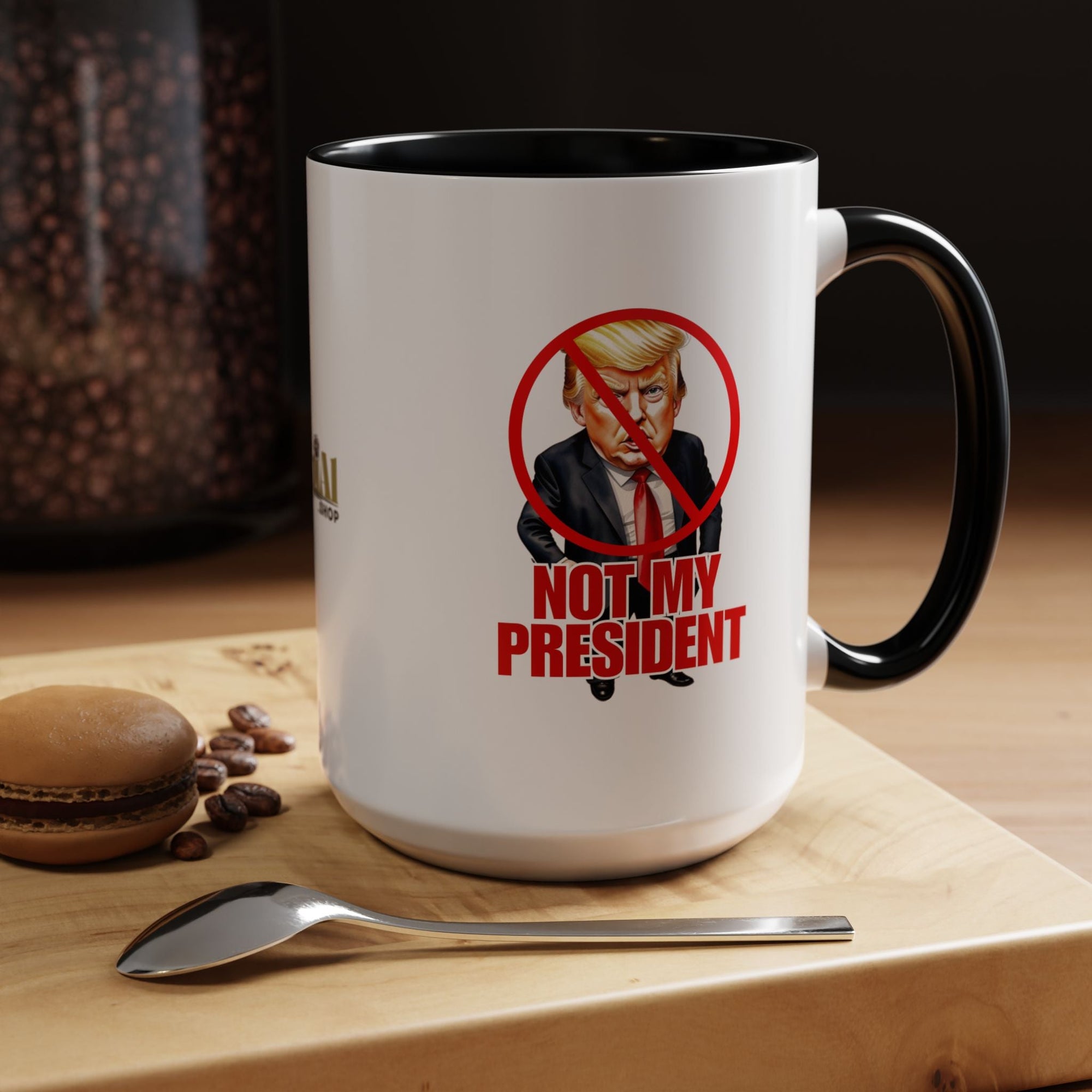 Not My President Coffee Mug - 11oz & 15oz Accent Mug for Political Activism - Drinkware, Coffee Mugs - EpiAl's Shop
