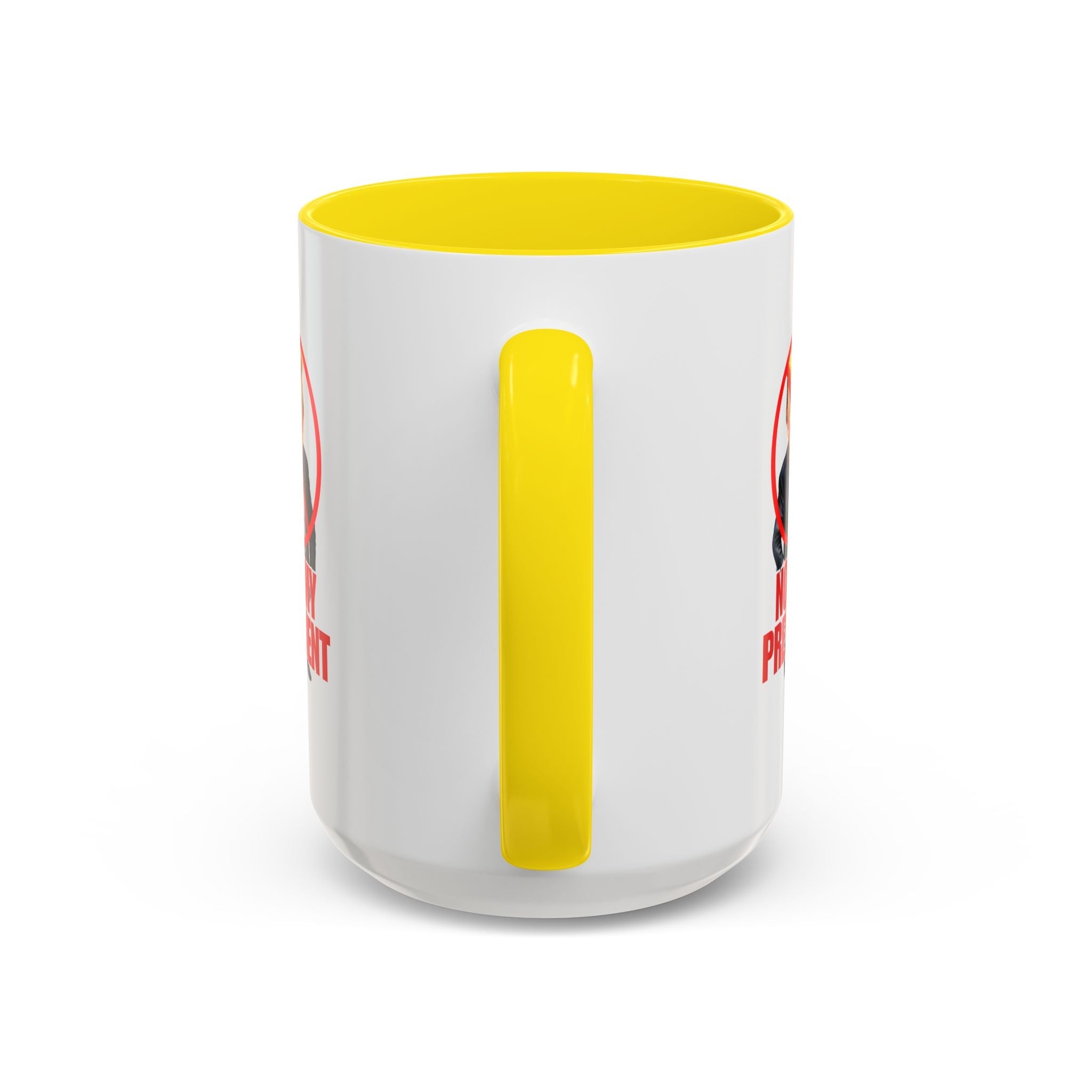 Not My President Coffee Mug - 11oz & 15oz Accent Mug for Political Activism - Drinkware, Coffee Mugs - EpiAl's Shop