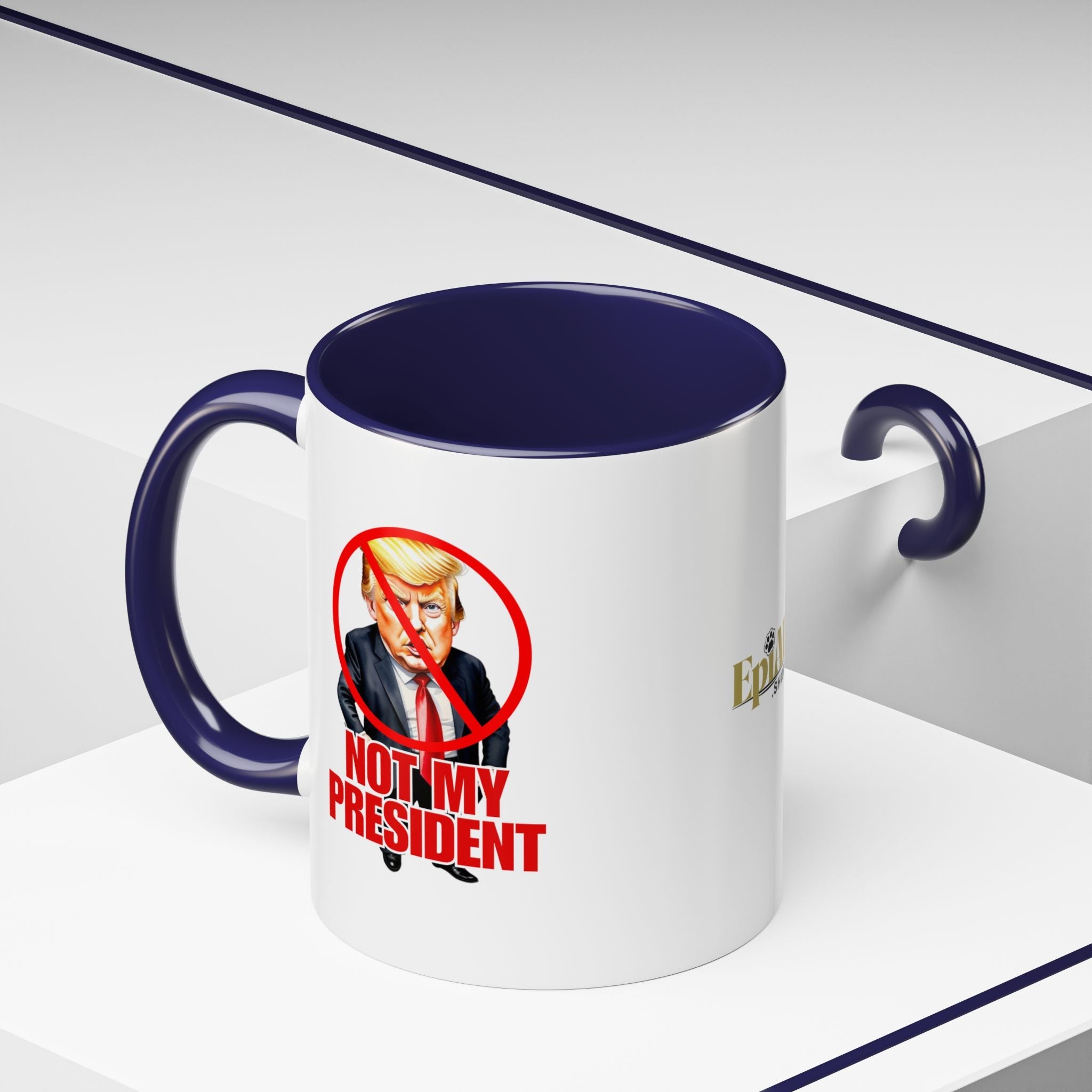 Not My President Coffee Mug - 11oz & 15oz Accent Mug for Political Activism - Drinkware, Coffee Mugs - EpiAl's Shop