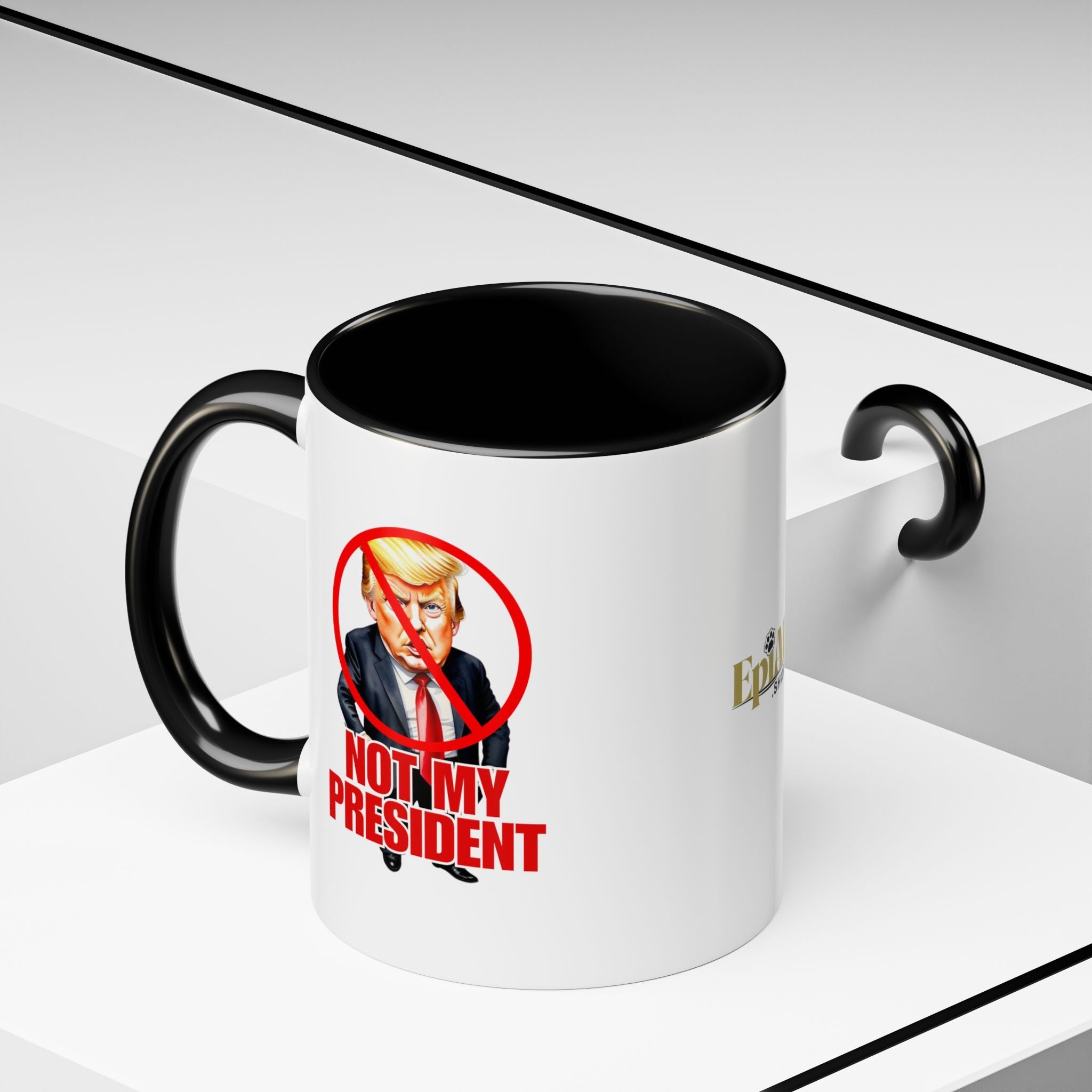 Not My President Coffee Mug - 11oz & 15oz Accent Mug for Political Activism - Drinkware, Coffee Mugs - EpiAl's Shop